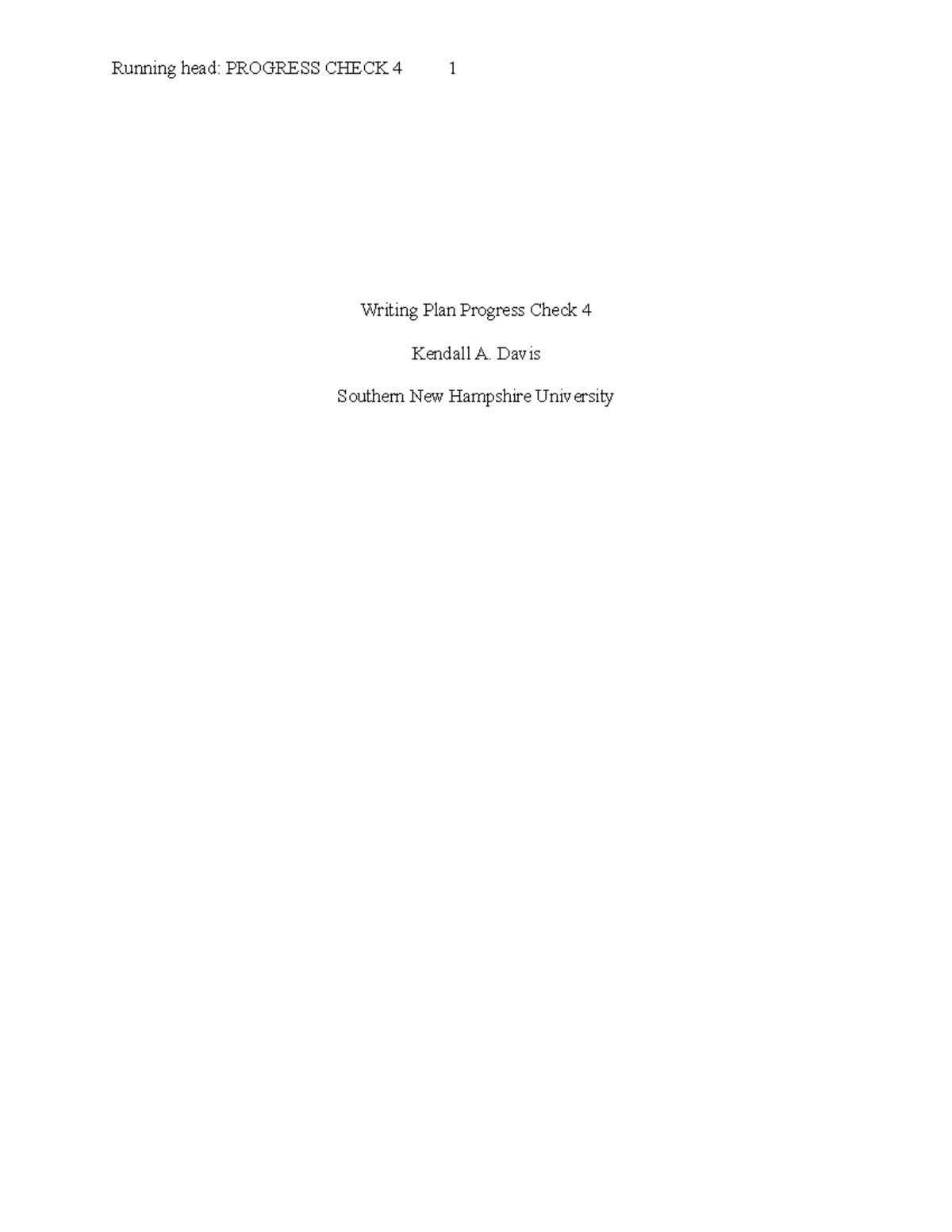 HIS 200 Mod 4 Writing Plan - Running head: PROGRESS CHECK 4 1 Writing ...