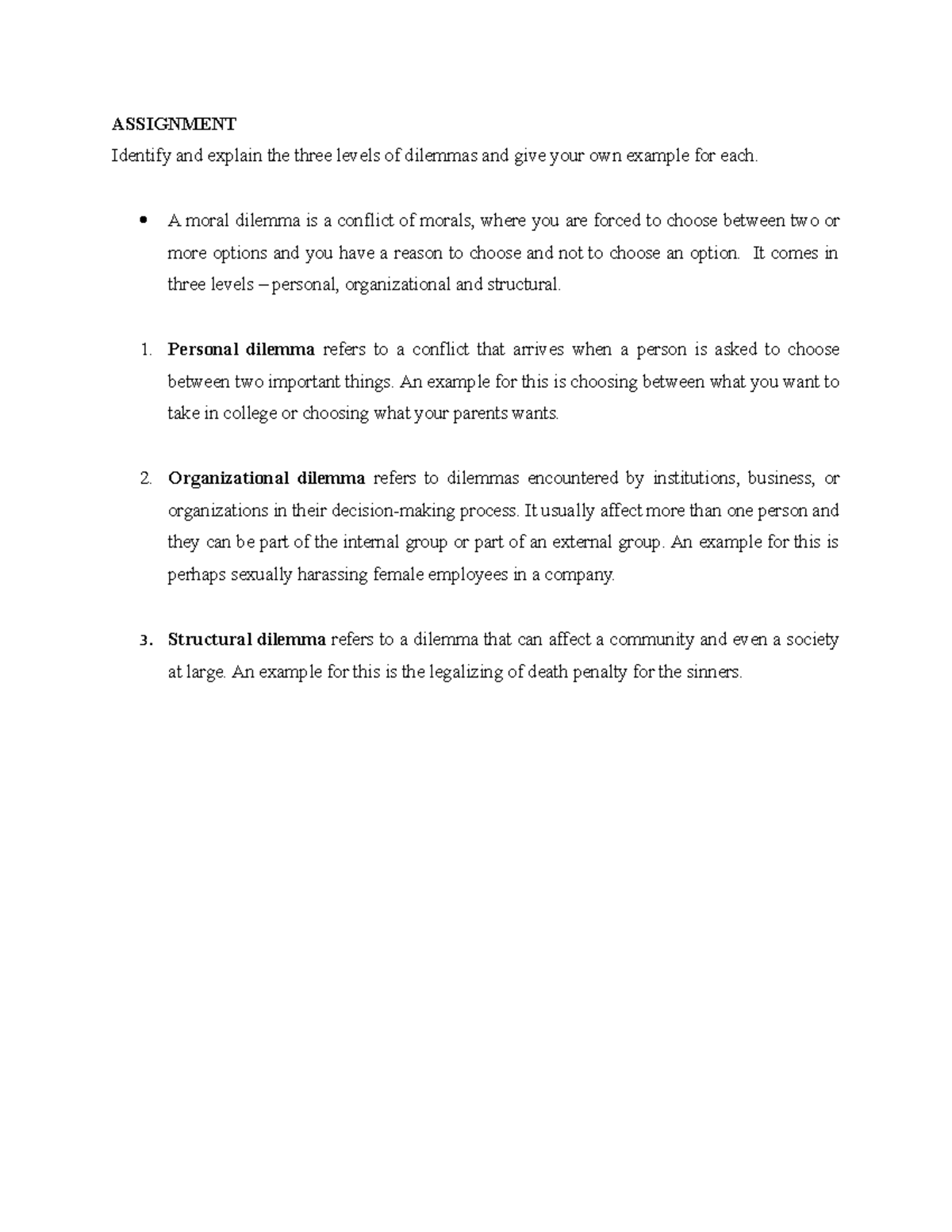 Assignment 1 Ethics Identify and explain the three levels of