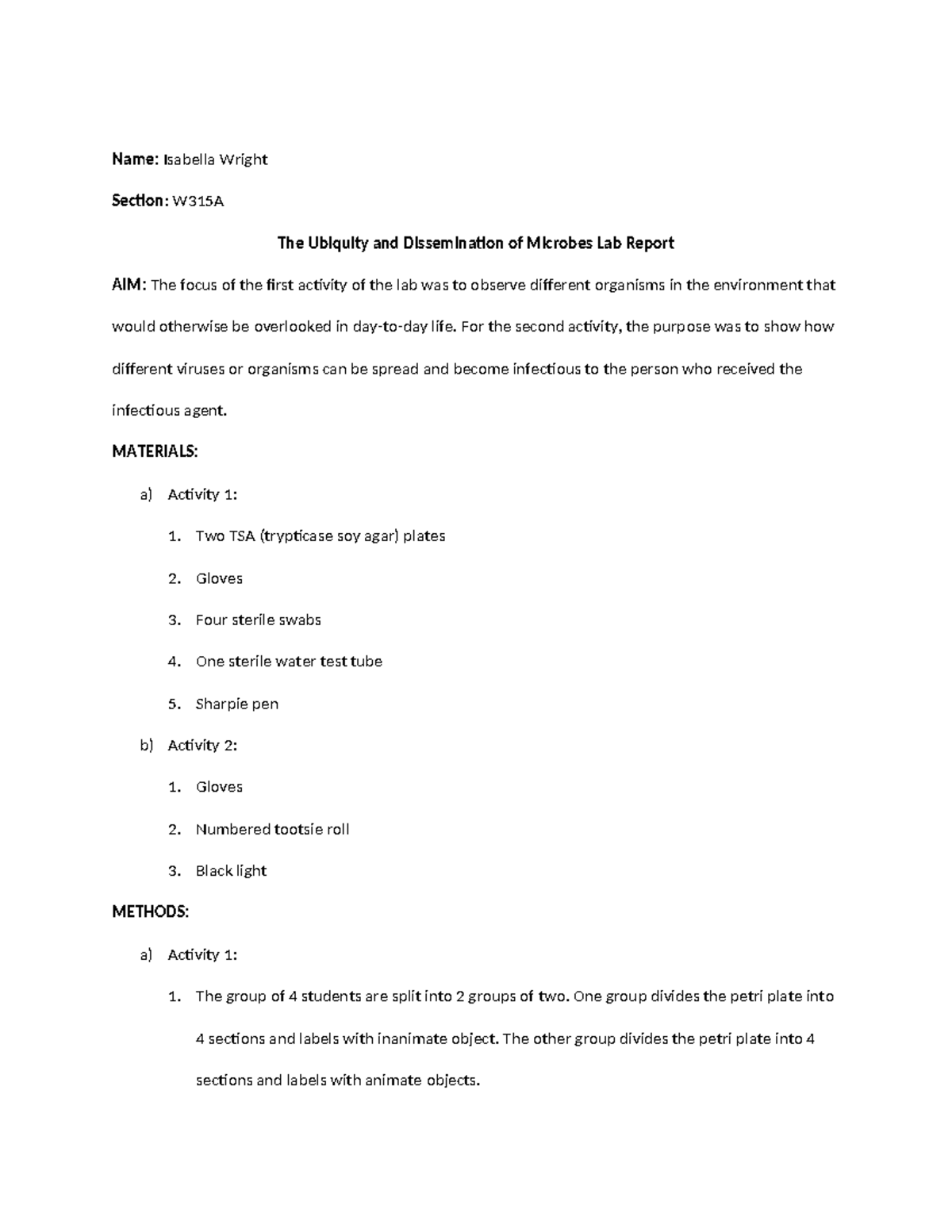 The Ubiquityand Disseminationof Microbes - Name: Isabella Wright ...