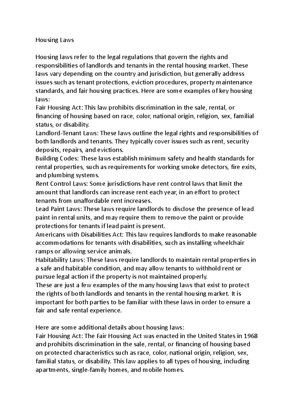 Housing Laws Housing Laws Housing laws refer to the legal regulations that govern the rights