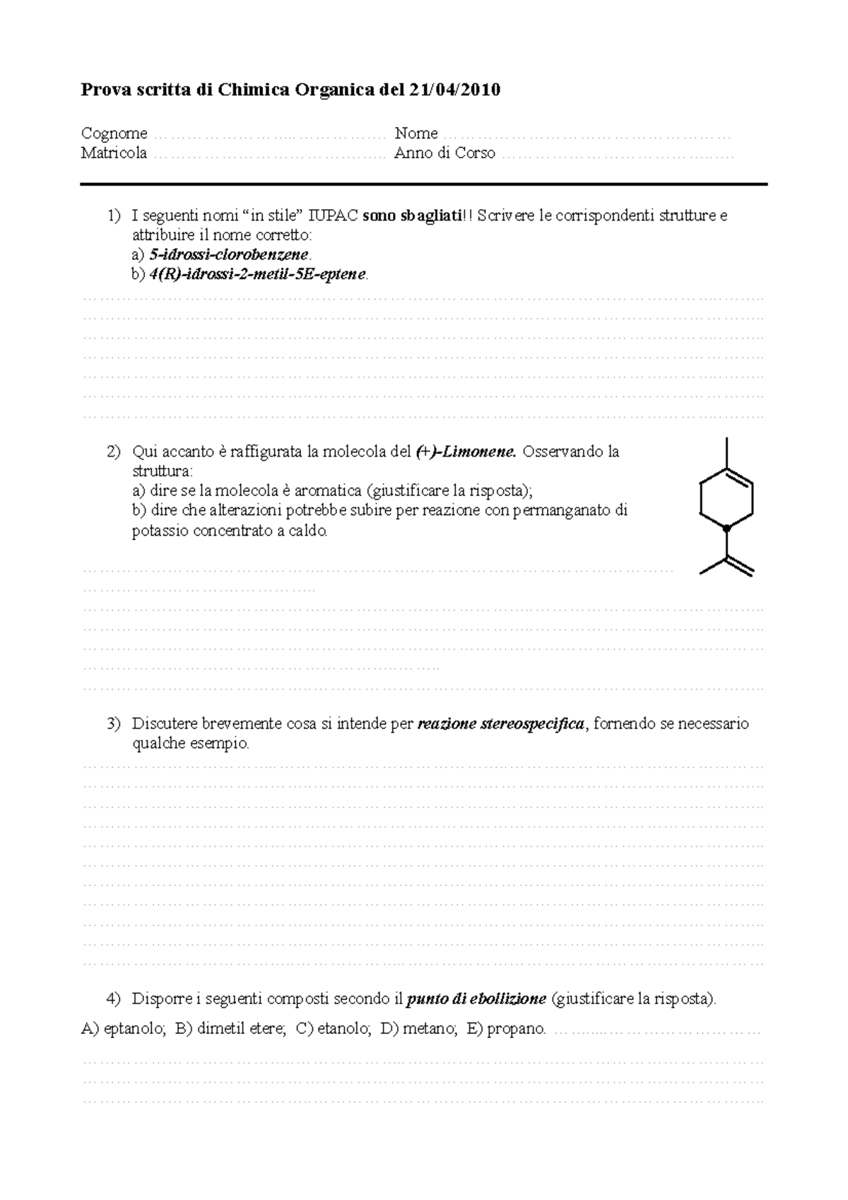 Esame 21 Aprile 2010, Domande - Prova Scritta Di Chimica Organica Del ...