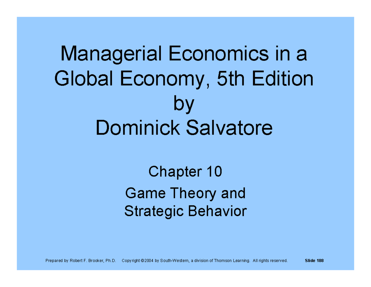 Chapter 10 - Game Theory And Strategic Behavior - Managerial Economics ...