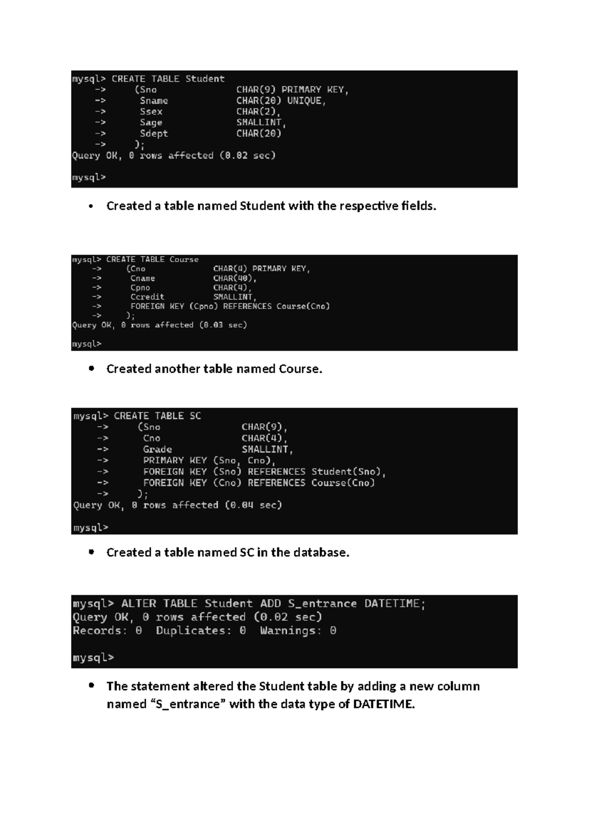Exercise 1 - Created a table named Student with the respective fields ...