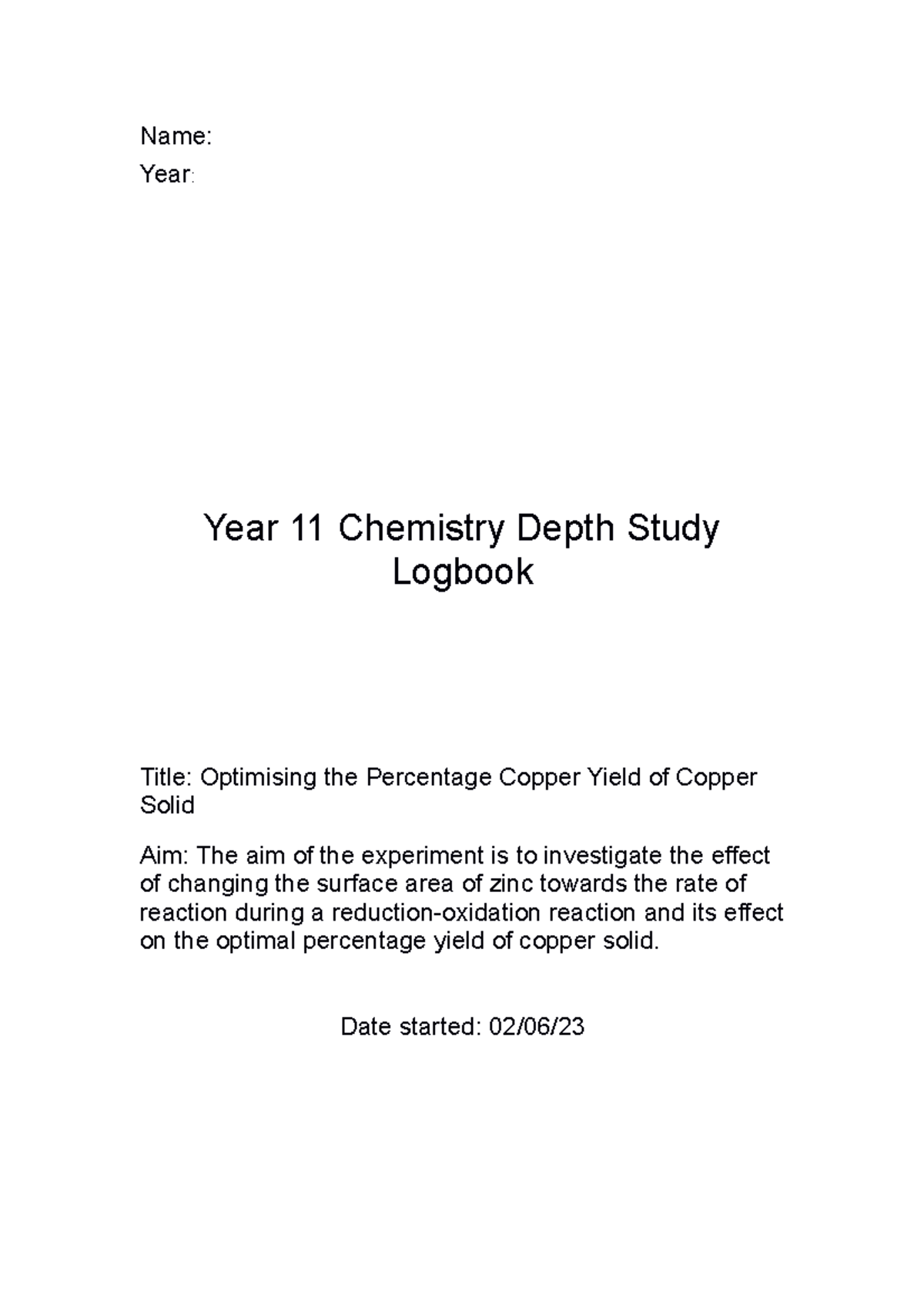 3. Depth Study Logbook Name Year Year 11 Chemistry Depth Study Logbook Title Optimising the