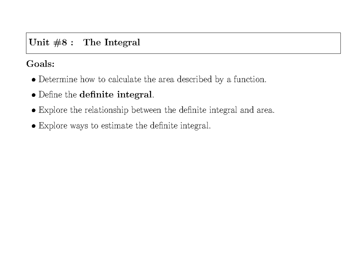 MATH 121 Unit 8 Annotated Lecture Notes - Unit #8 : The Integral Goals ...