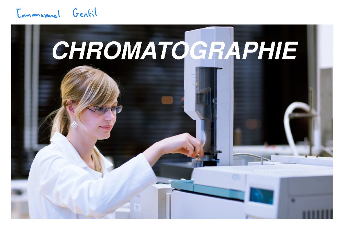L3 Chrom 2021 - Diapo cours E Gentil - CHROMATOGRAPHIE Le contexte
