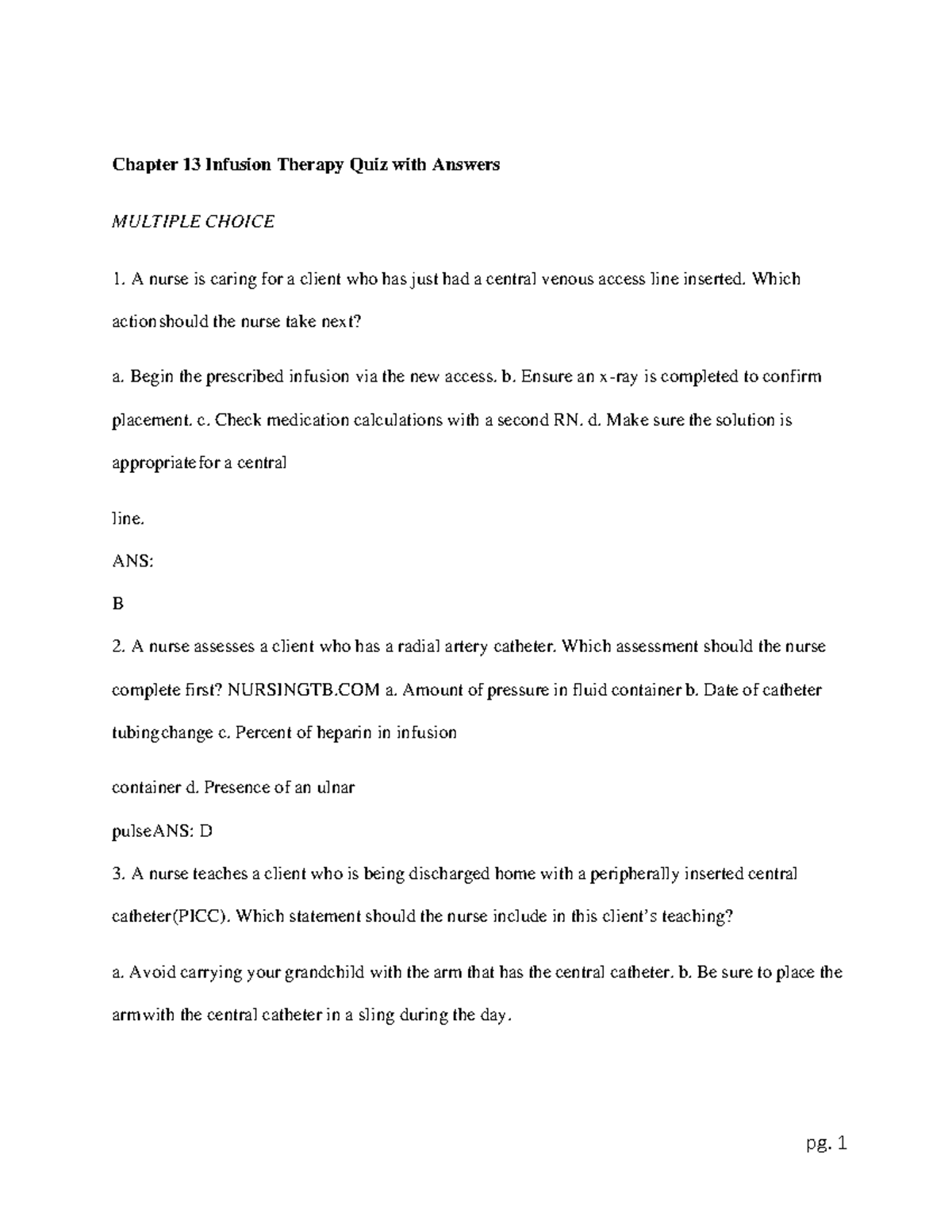 Chapter 13 Infusion Therapy Quiz with Answers Which action should the