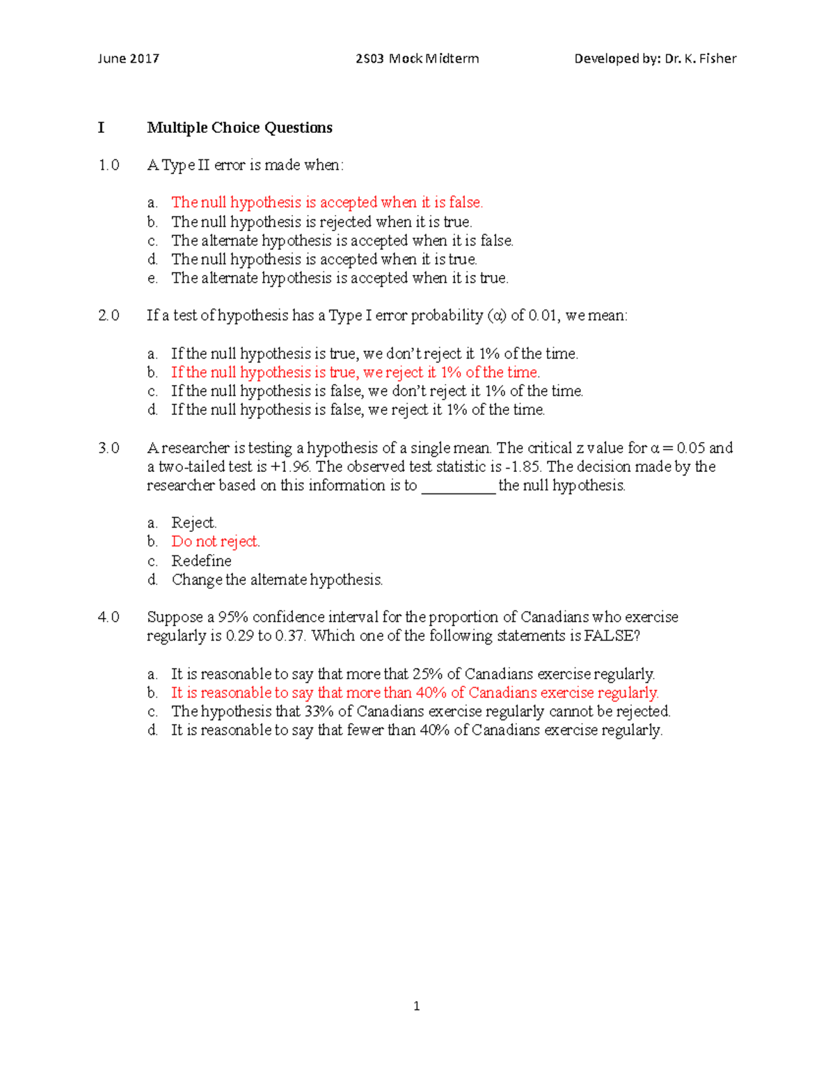 Midterm 2017, answers - I Multiple Choice Questions 1 A Type II error ...