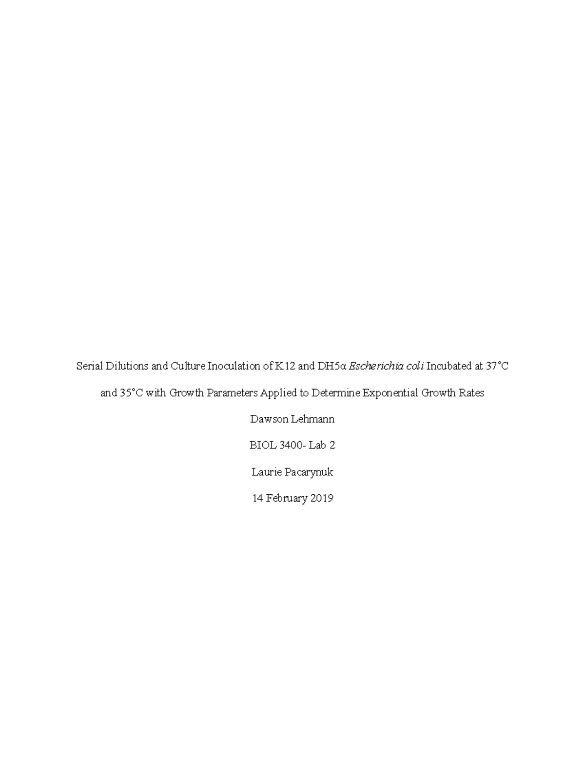 Lab Report 1 Bacterial Reproduction Serial Dilutions and Culture