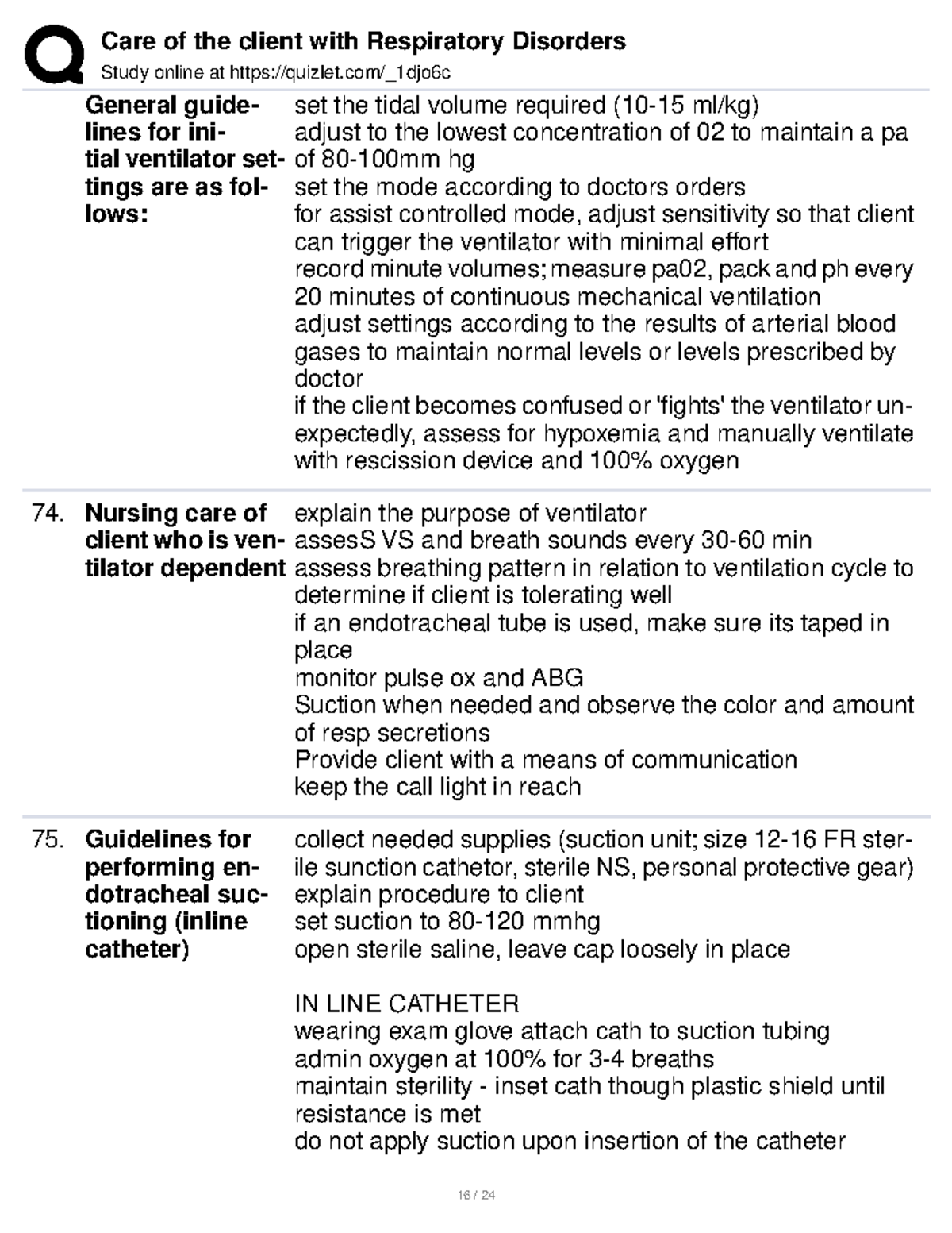 Care of the client with Respiratory Disorders 16 24 Study online at