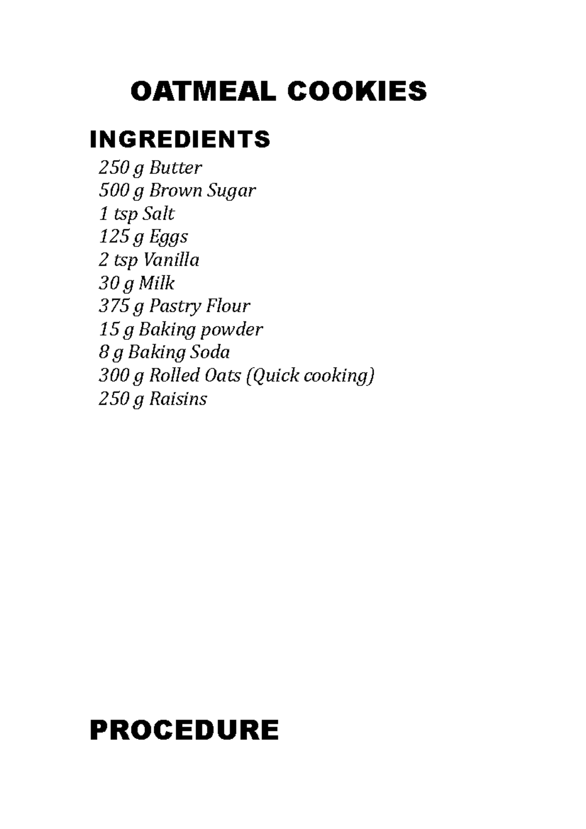 Oatmeal Cookies 1122 thnkyou OATMEAL COOKIES INGREDIENTS 250 g