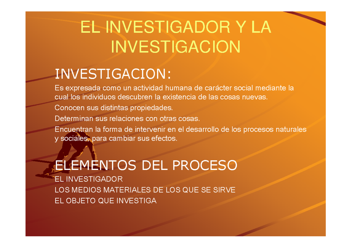 Tema: El investigador y la investigación - EL INVESTIGADOR Y LA ...