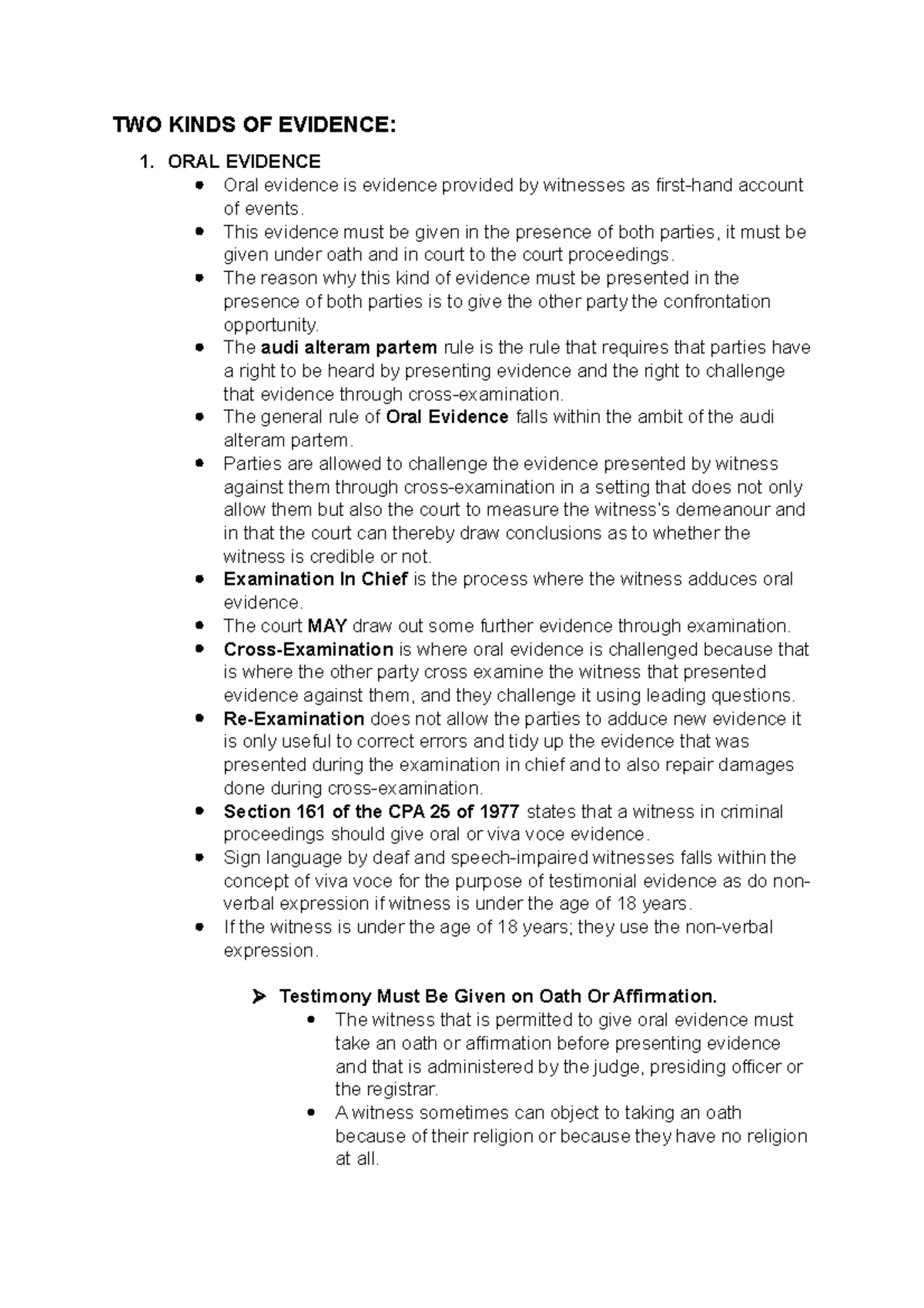 Foundational information Evidence ORAL Evidence TWO KINDS OF EVIDENCE