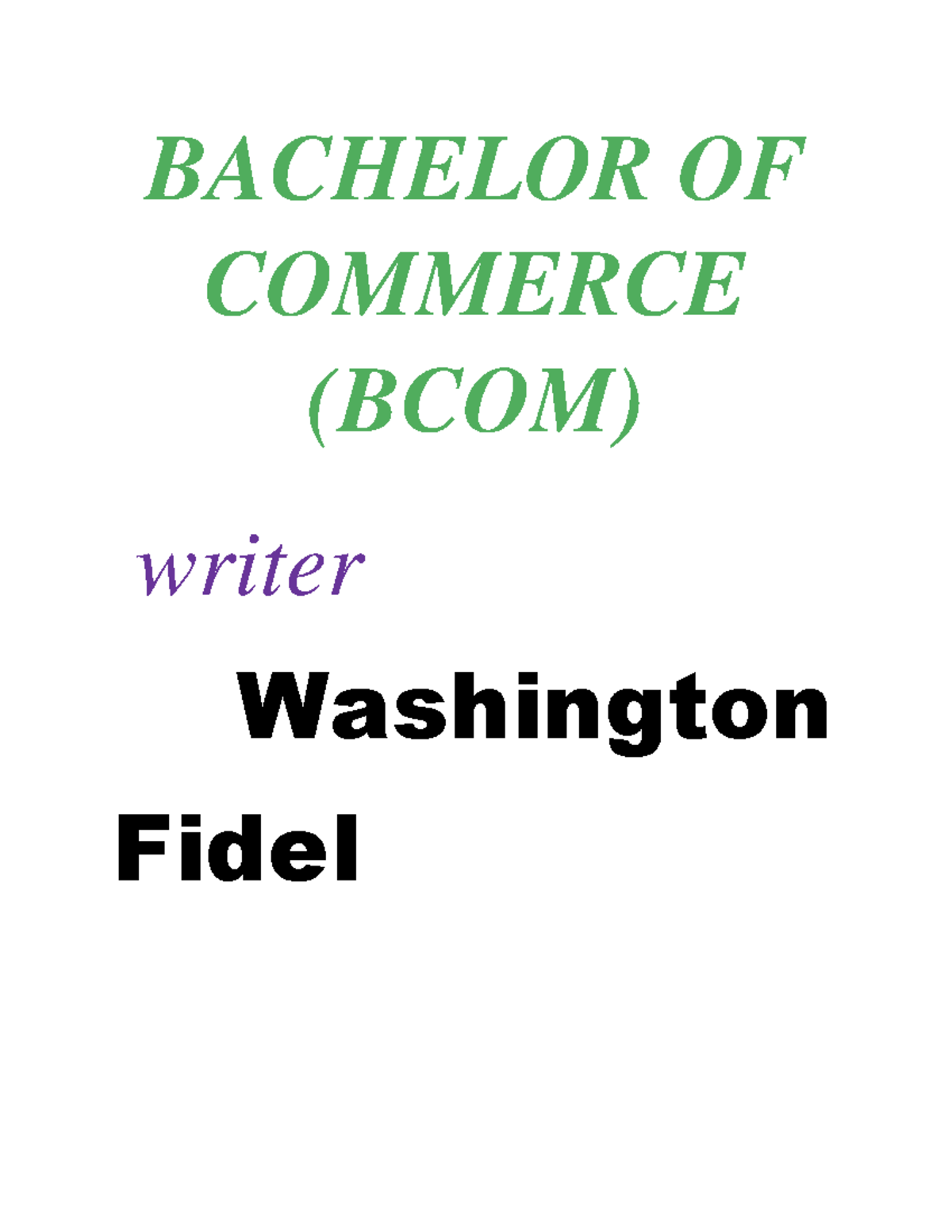 Principle of management - BACHELOR OF COMMERCE (BCOM) writer Washington ...