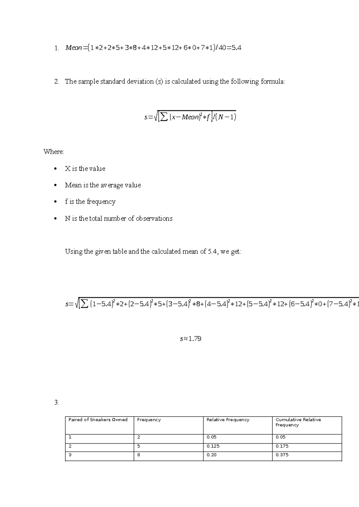 Written Assignment U2 MATH 1280 - Mean=( 1 ∗ 2 + 2 ∗ 5 + 3 ∗ 8 + 4 ∗ 12 ...