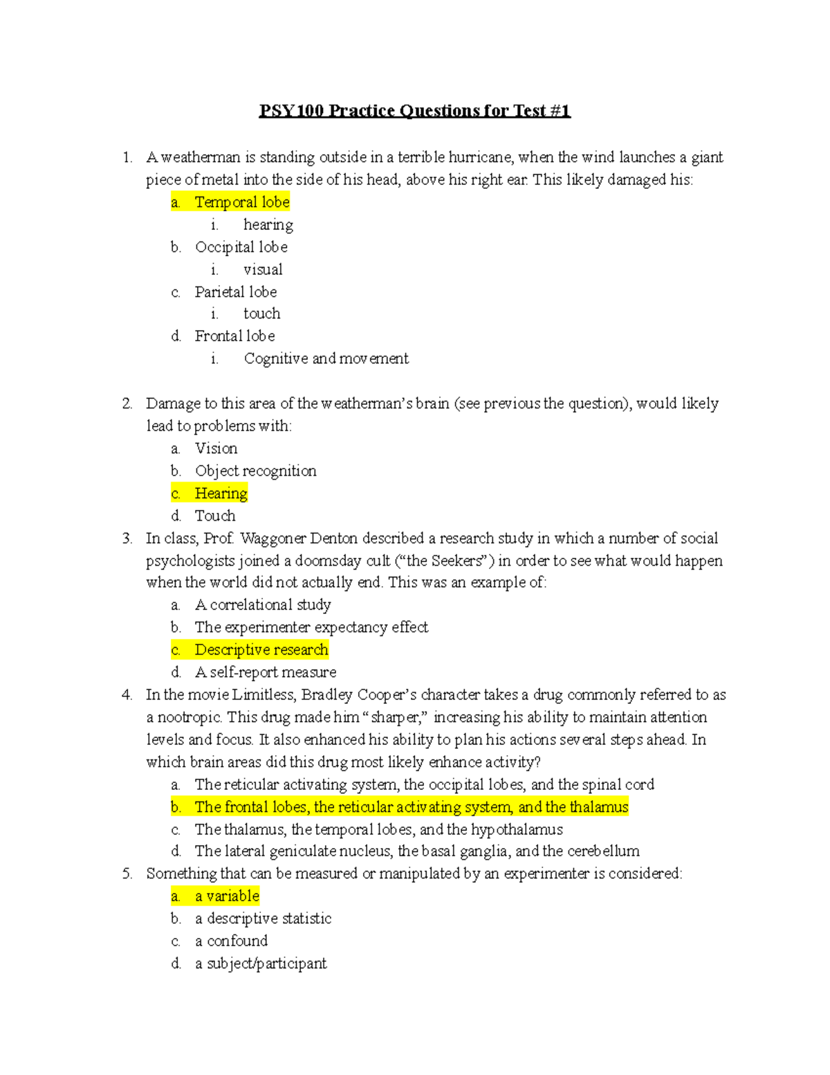 PSY100 Practice Questions For Test #1 - This Likely Damaged His: A ...