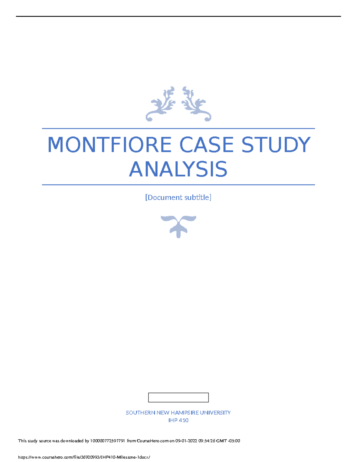 IHP410 Milestone 1 - noted - MONTFIORE CASE STUDY ANALYSIS [Document ...