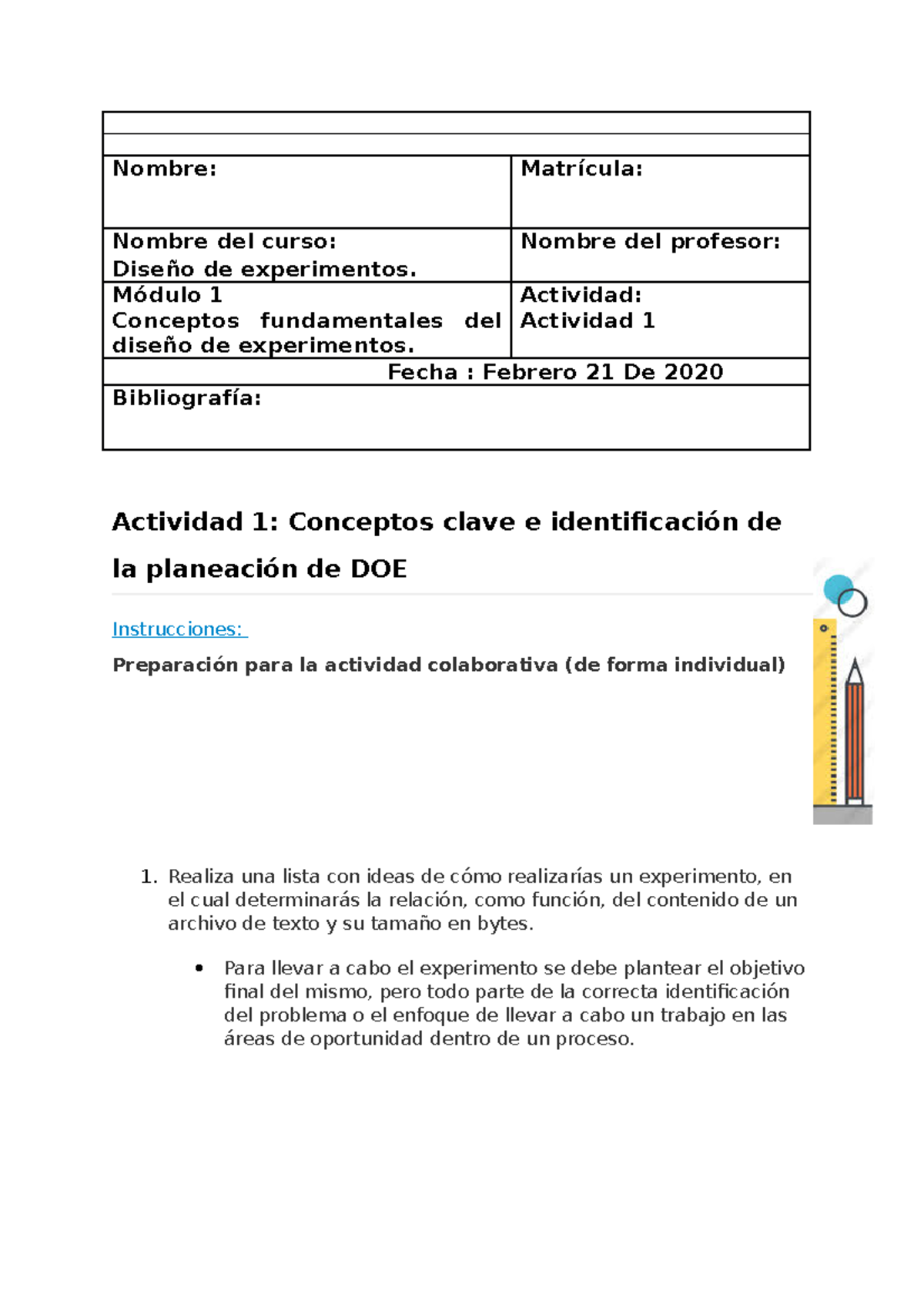 ACT 1 - act 1 - Nombre: Matrícula: Nombre del curso: Diseño de ...