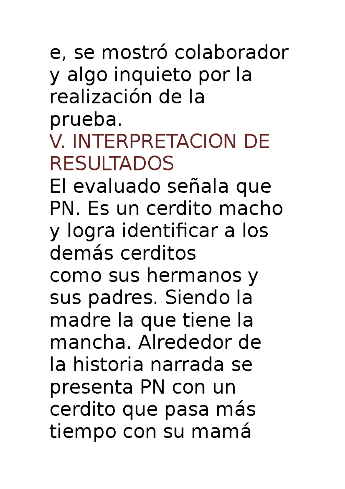 Informe TEST PATA Negra E Se Mostr Colaborador Y Algo Inquieto Por 