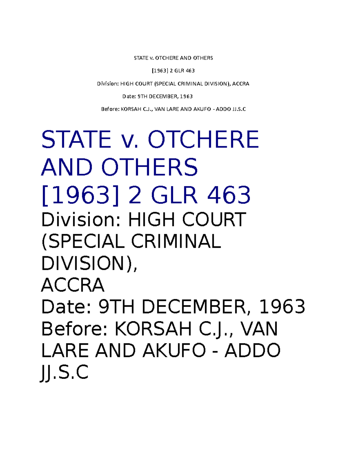 State v - hat - STATE v. OTCHERE AND OTHERS [1963] 2 GLR 463 Division ...