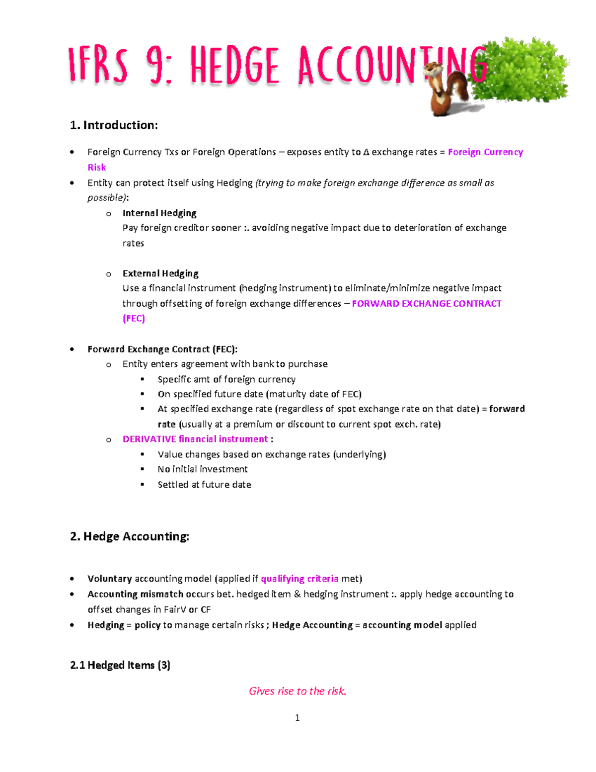 IFRS 9 Hedging Notes 1. Introduction Foreign Currency Txs or Foreign
