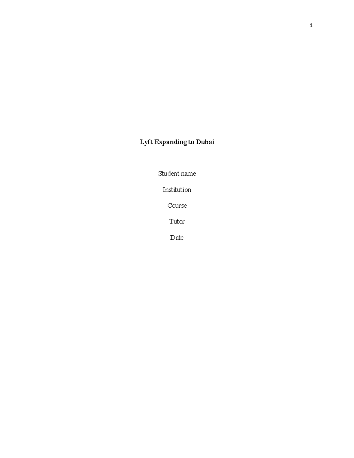 Lyft Expanding to Dubai Lyft Expanding to Dubai Student name