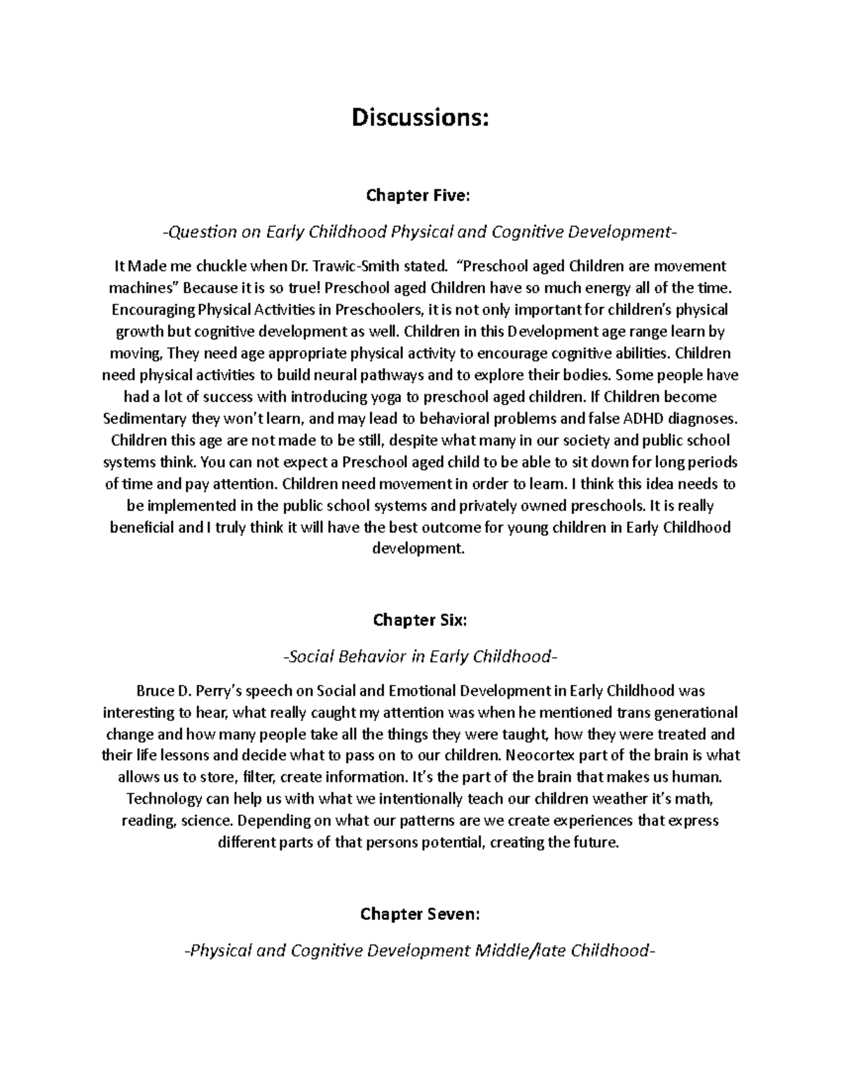 PSY1100 Discussion Responces - Discussions: Chapter Five: -Question on ...