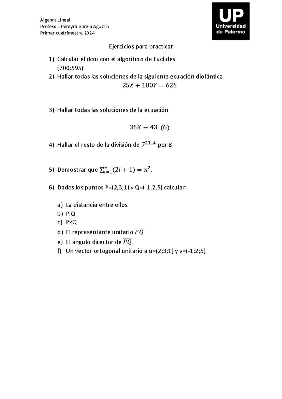 Ejercicios para practicar primer par - Algebra Lineal Profesor: Pereyra ...