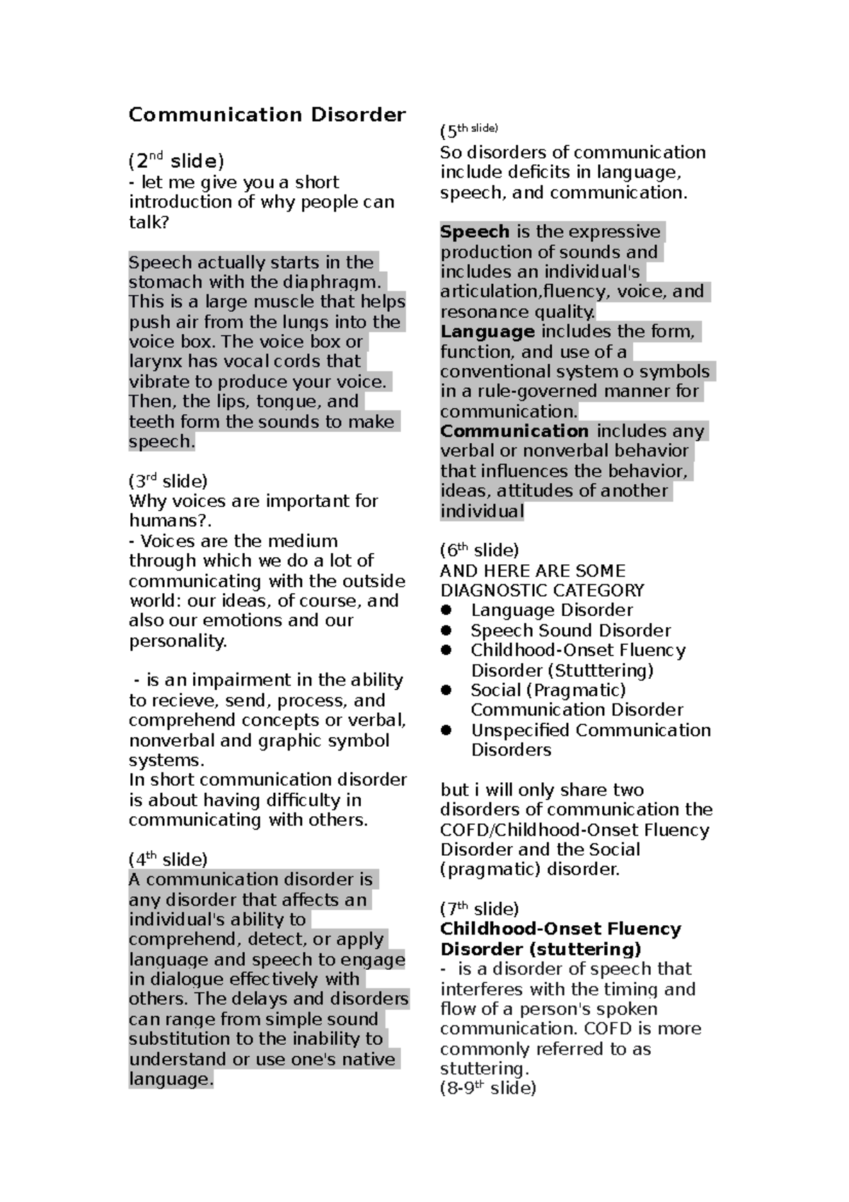 Communication Disorder Communication Disorder (2nd slide) let me give