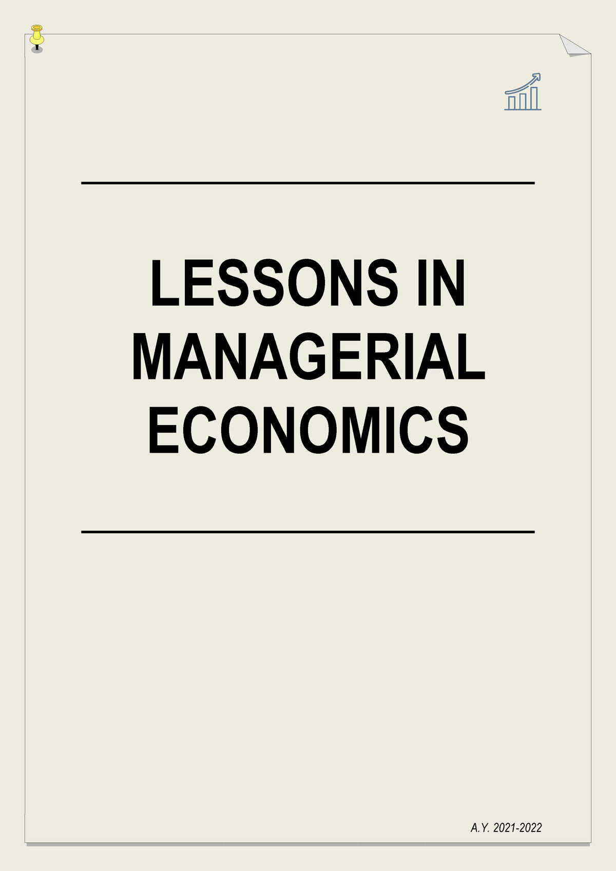 Managerial Economics Lectures - ____________________ LESSONS IN ...