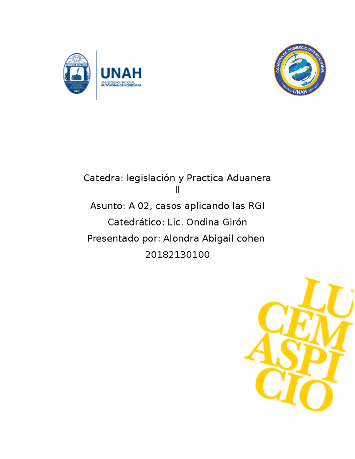 Casos Prácticos - Catedra: Legislación Y Practica Aduanera II Asunto: A ...