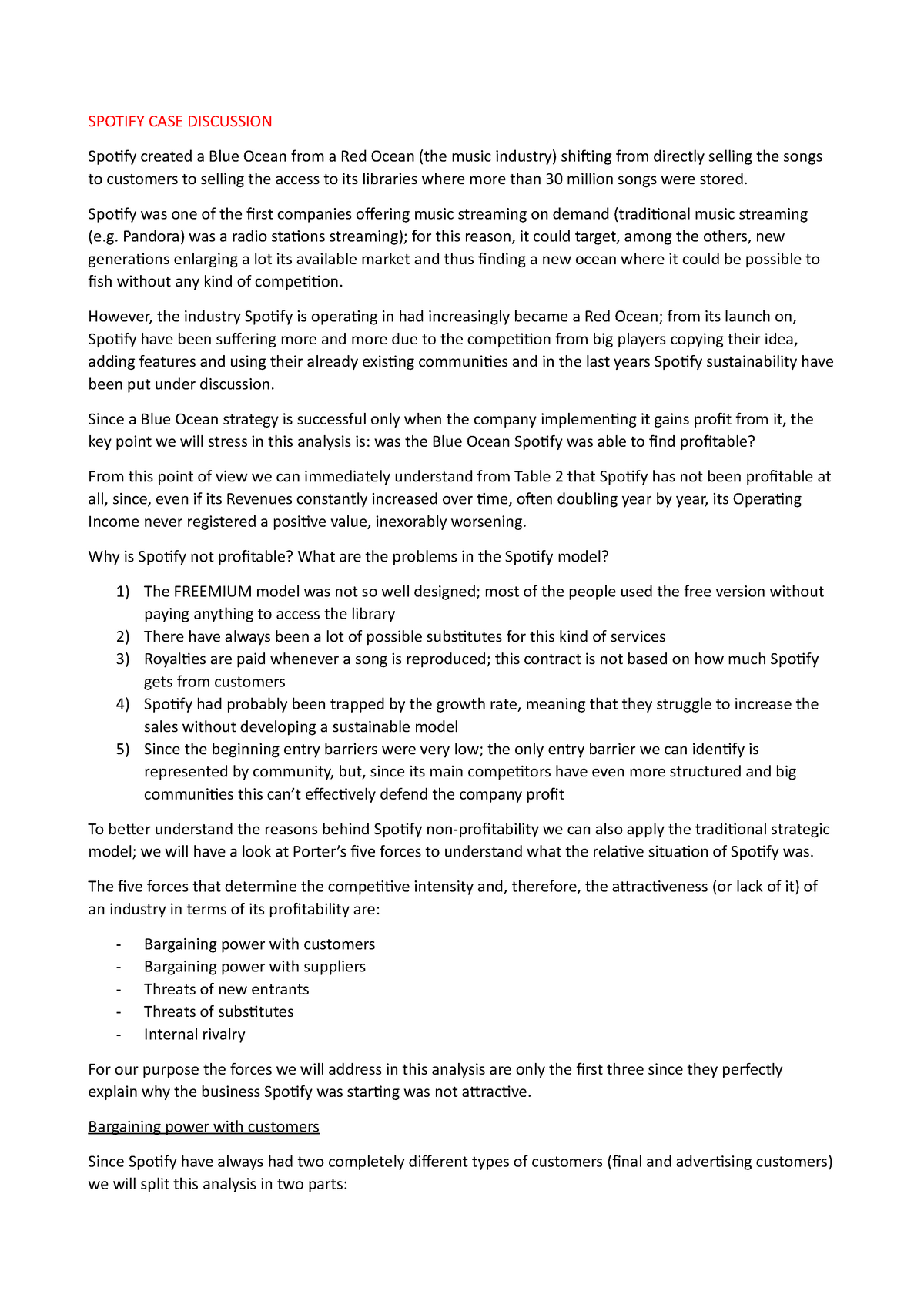Spotify Solution Spotify Case Discussion Spotify Created Blue Ocean From Red Ocean The Music Industry Shifting From Directly Selling The Songs To Customers To Studocu