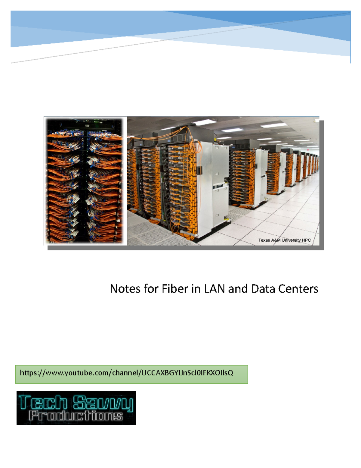 Video Notes Fiber in the LAN and the Data Center 520 Notes for Fiber
