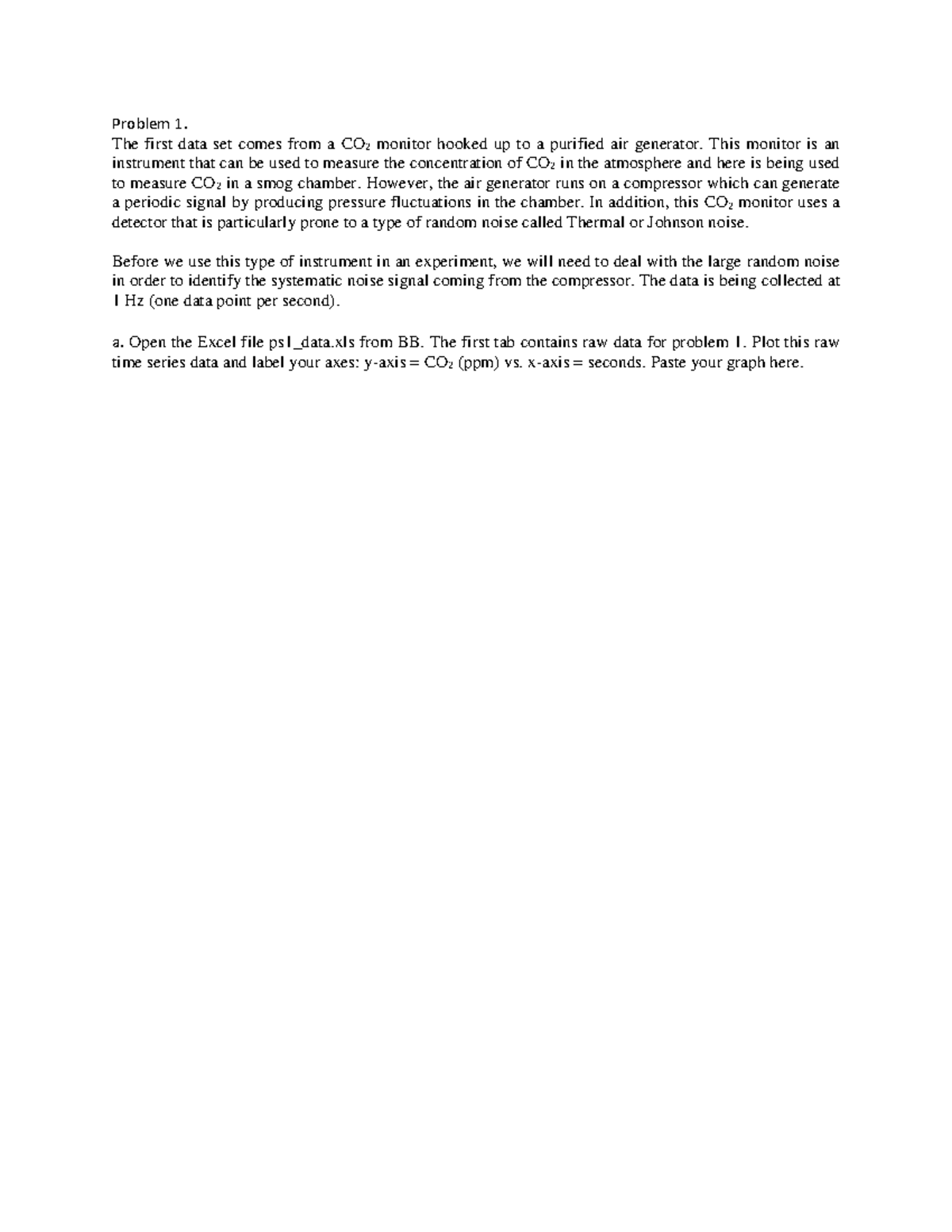 PS1 template - Homework 1 - Problem 1. The first data set comes from a ...