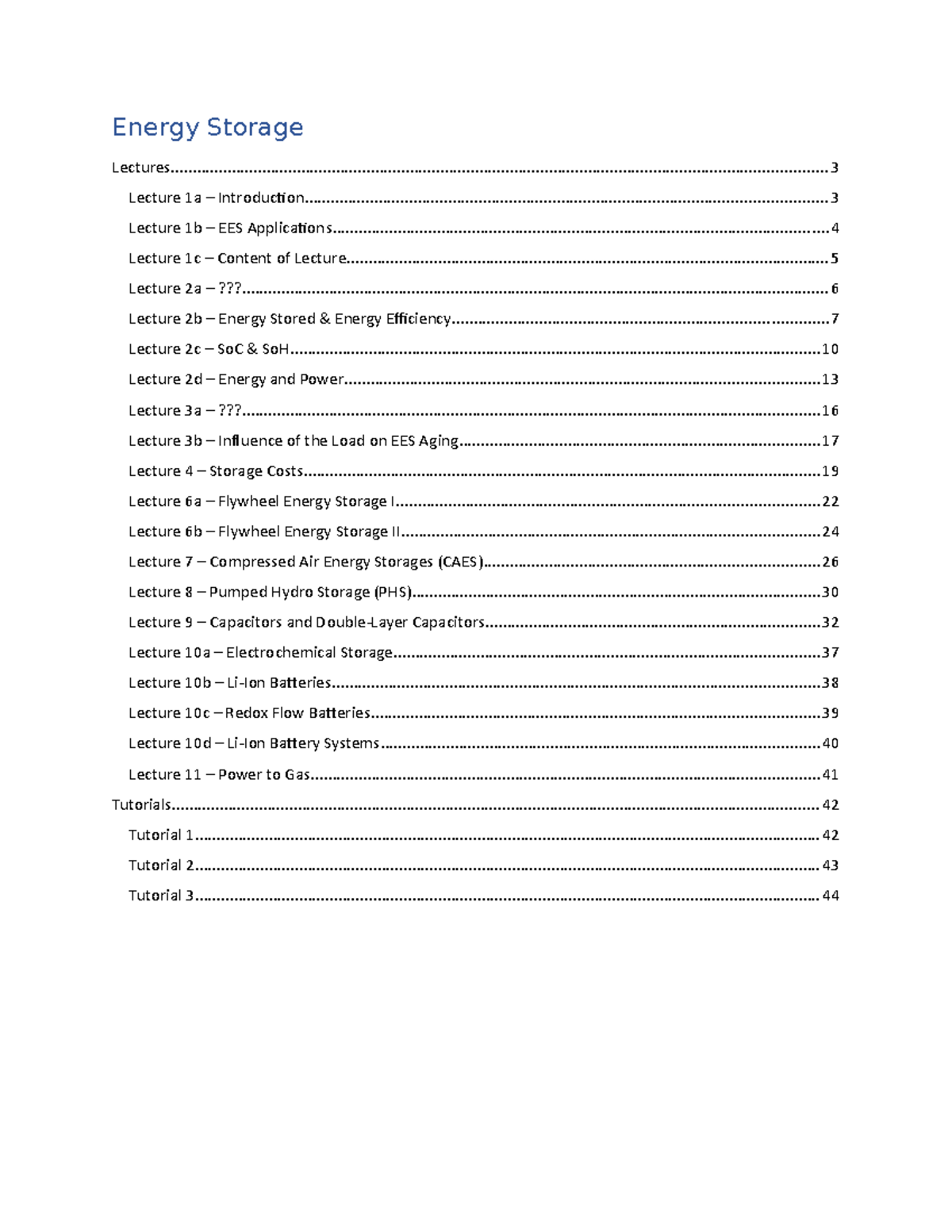 Energy Storage Mostly a summary of the lectures Energy Storage
