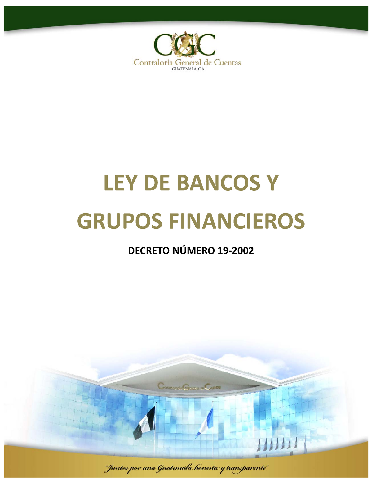 LEY DE Bancos Y Grupos Financieros - LEY DE BANCOS Y GRUPOS FINANCIEROS ...