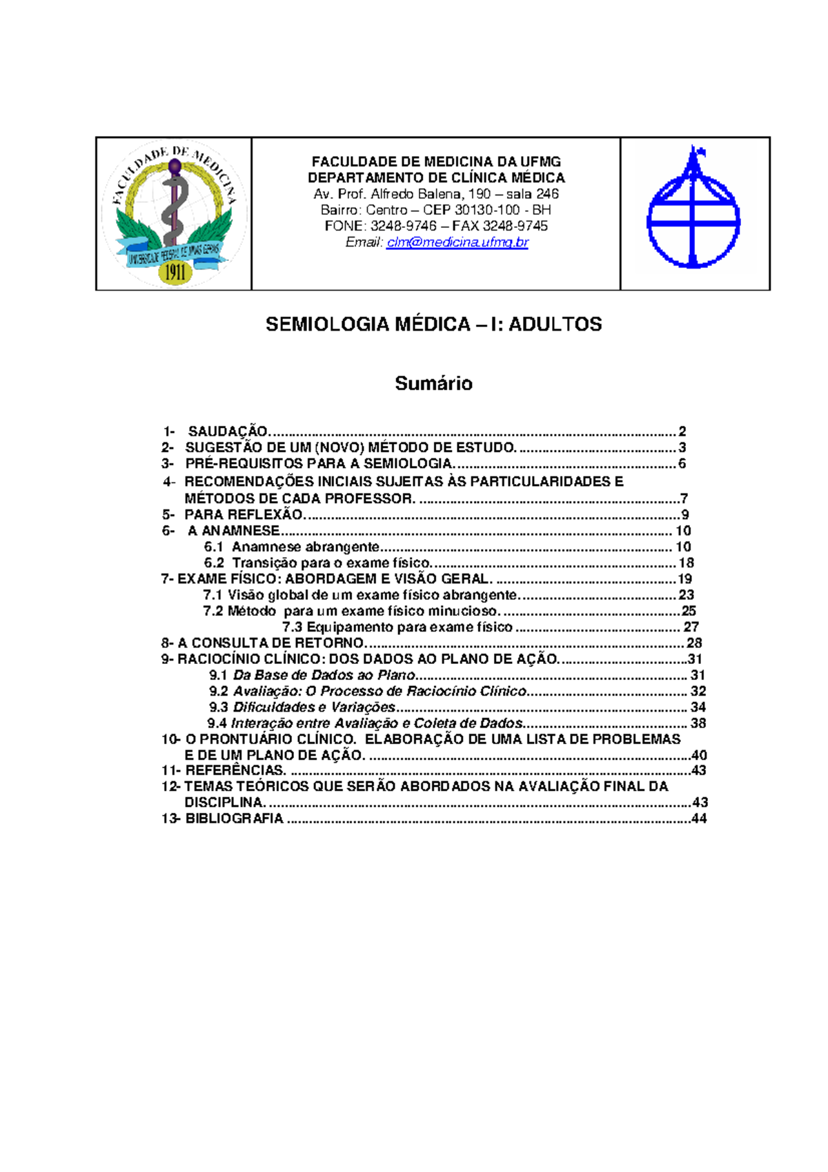 Semiologia - Anamnese - Anotação de aula bastante completa - Anamnese  Anamnese: significa trazer de - Studocu