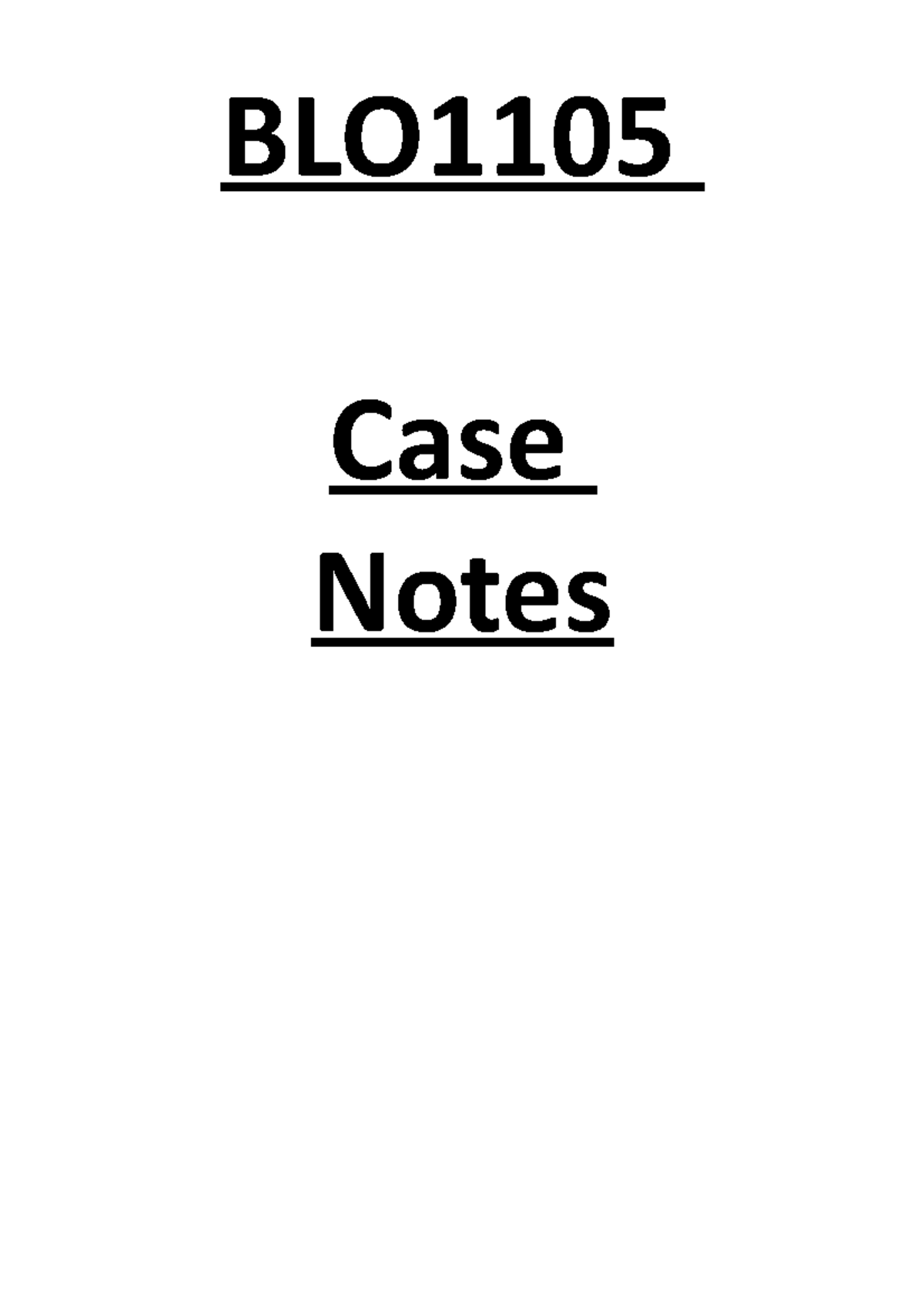 Summary legal cases to be used in the exam. BLO Case Notes Lecture