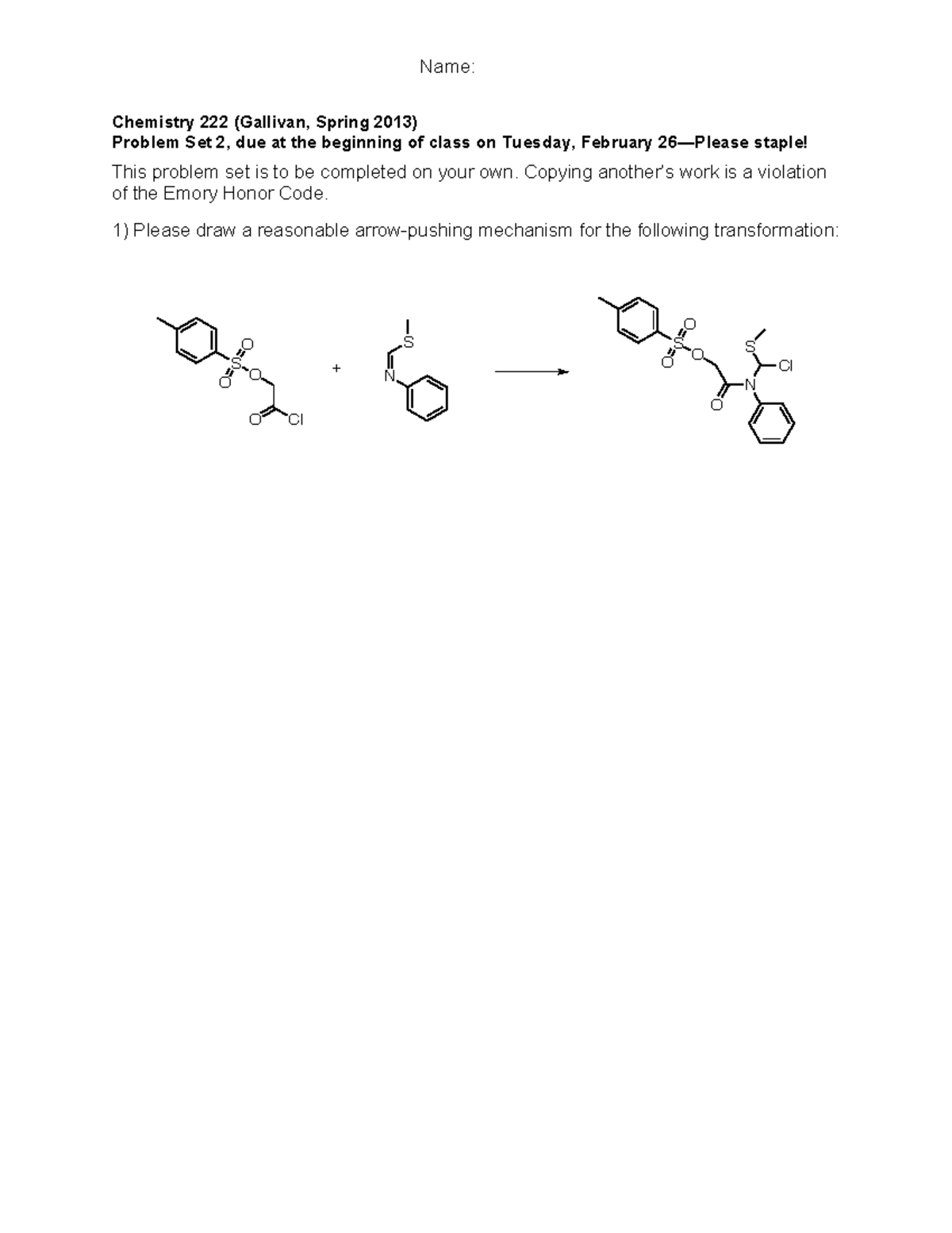 Chemistry 222 PS 2 2013 Name Chemistry 222 Gallivan Spring 2013 