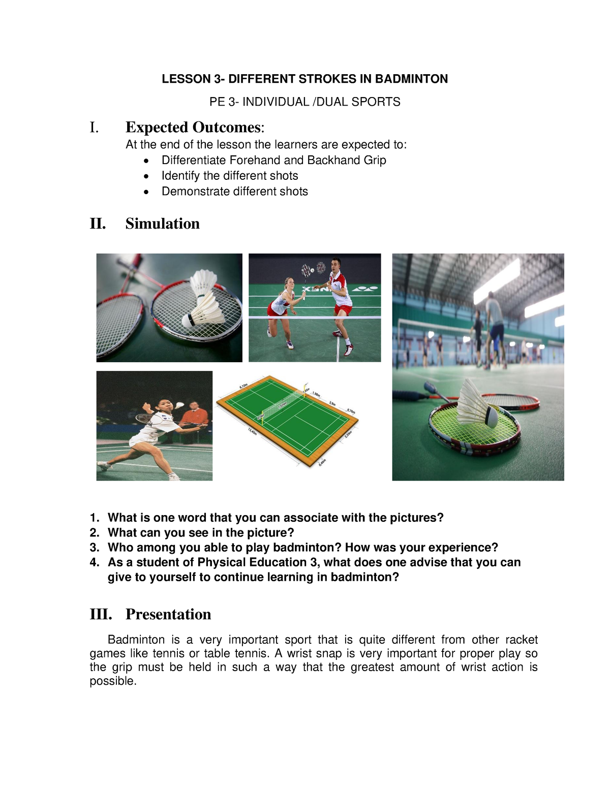 Lesson 3 Written Report - LESSON 3- DIFFERENT STROKES IN BADMINTON PE 3 ...