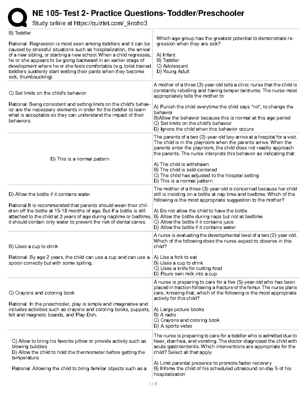 Toddlerquizlet N/A Study online at quizlet/_9noho B) Toddler