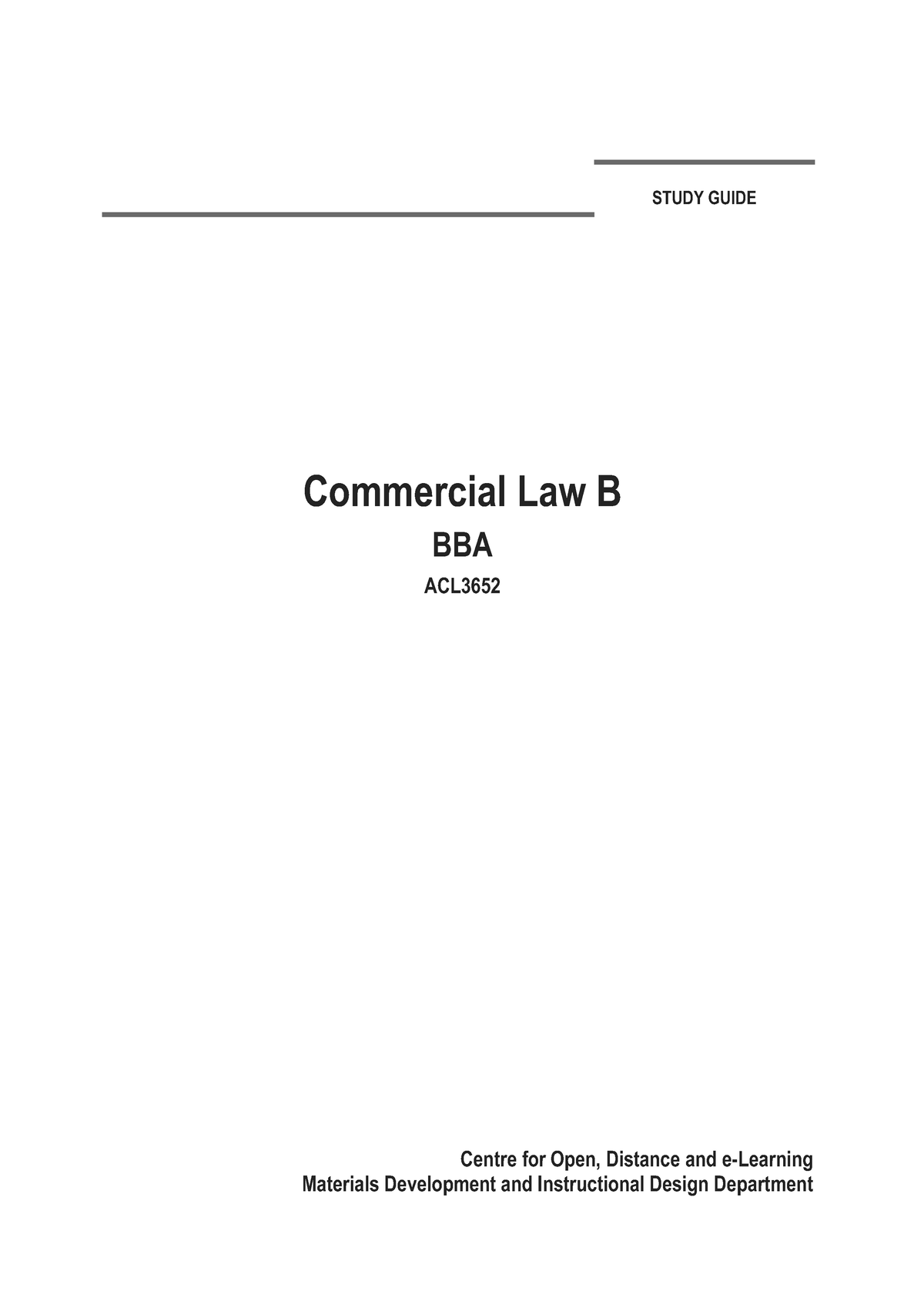 ACL3632 Commercial Law B 140pg Final Version May 2019 - STUDY GUIDE ...