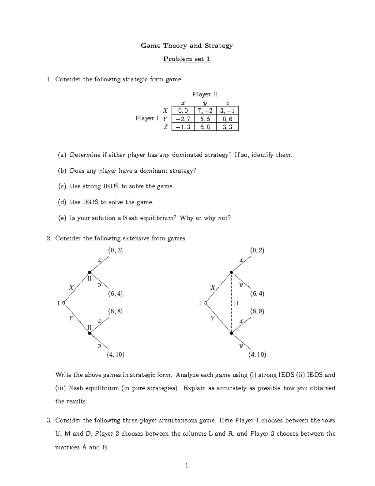 PS 1 - problem set 1 game theory - Game Theory and Strategy Problem set ...