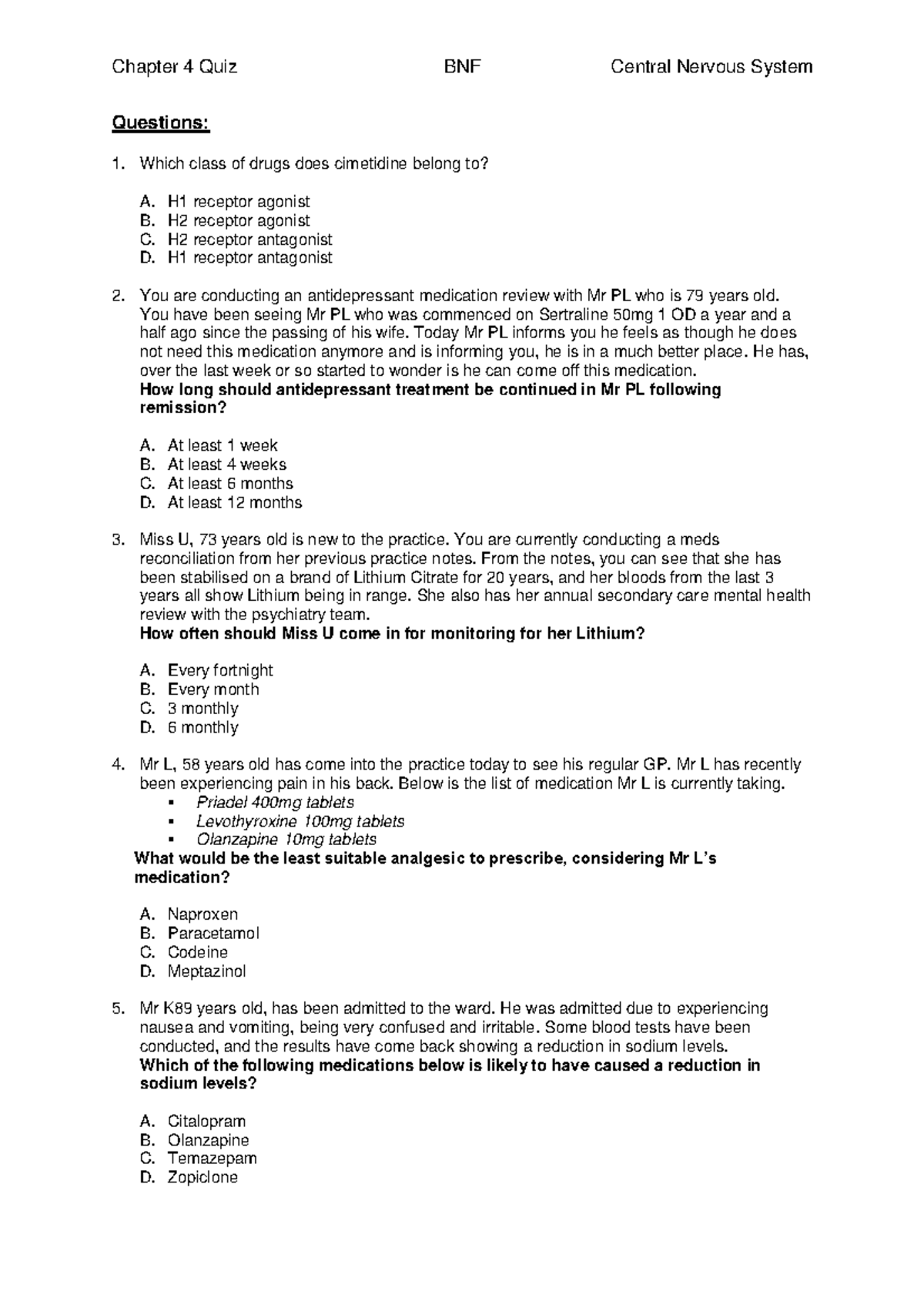 4. CNS Quiz - cns mcq - Questions: Which class of drugs does cimetidine ...