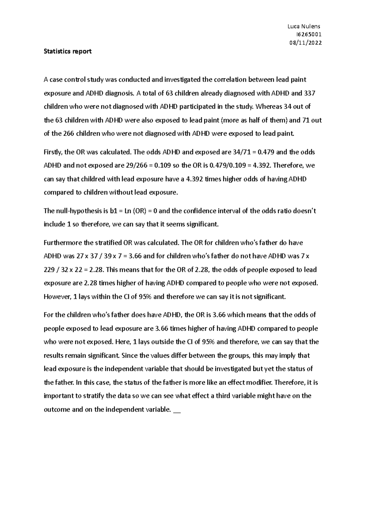 Statistics report Luca Nulens I 08/11/ Statistics report A case