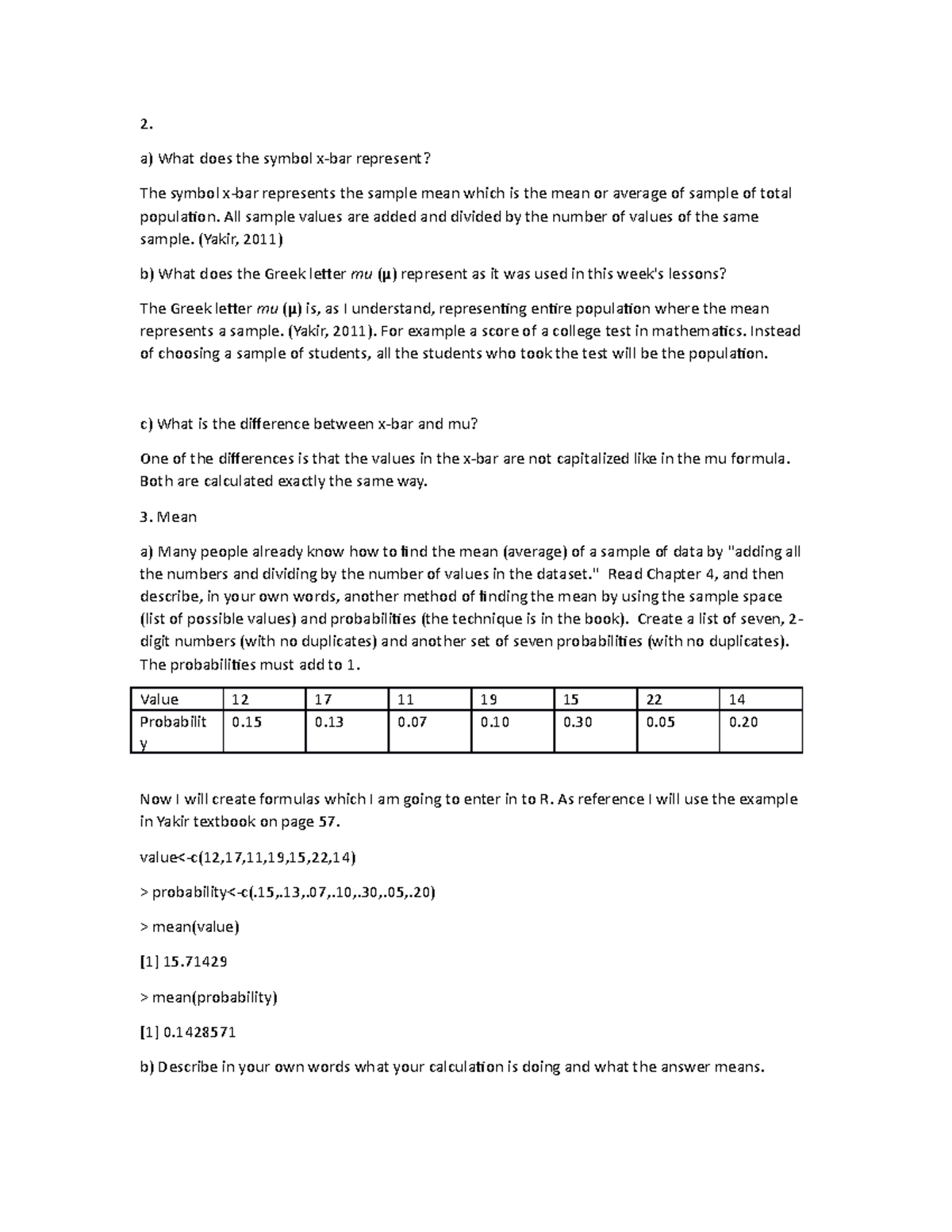 Journal 4 2. a) What does the symbol xbar represent? The symbol x