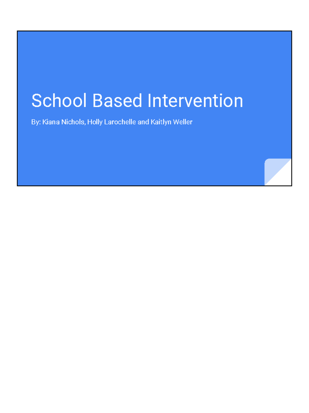 School Based Intervention - For The Purpose Of This Presentation We ...