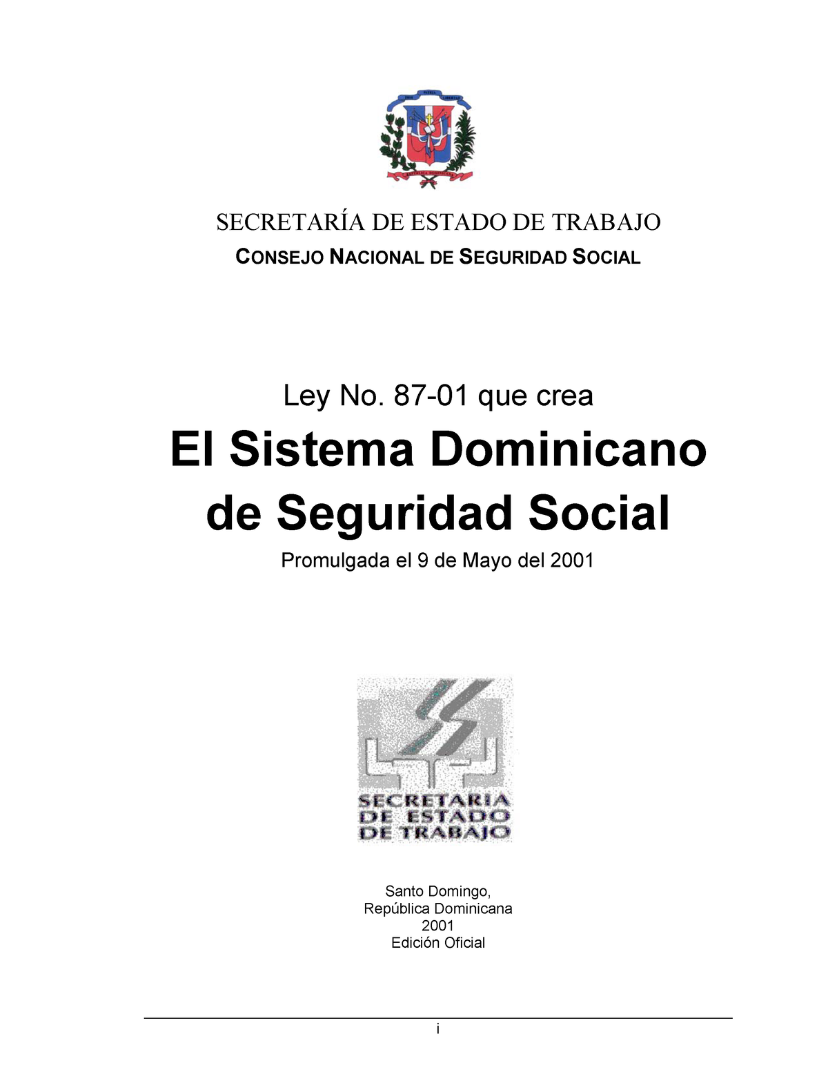 Ley 87-01 de salud , - SECRETARÍA DE ESTADO DE TRABAJO CONSEJO NACIONAL