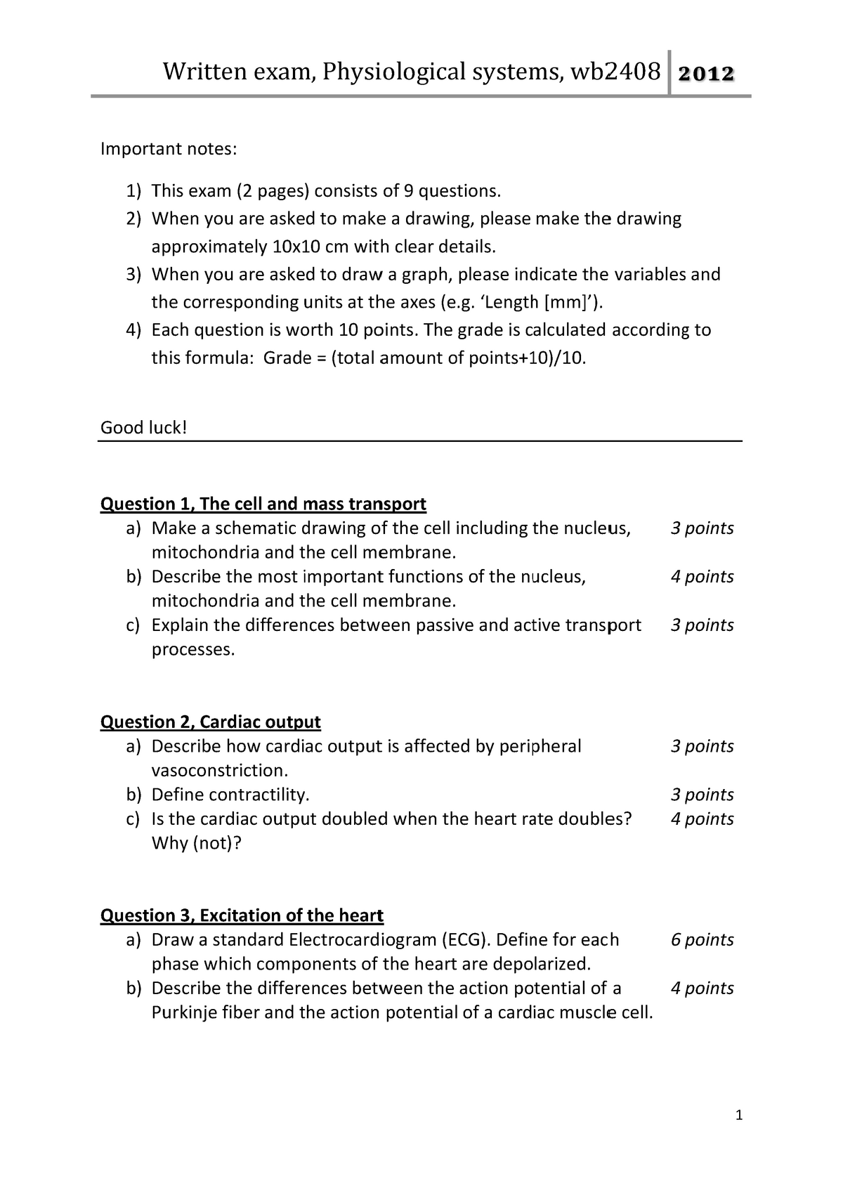 Exam 2012 Questions - Import T W A W T T Good L Questi A) B) C) Questi ...