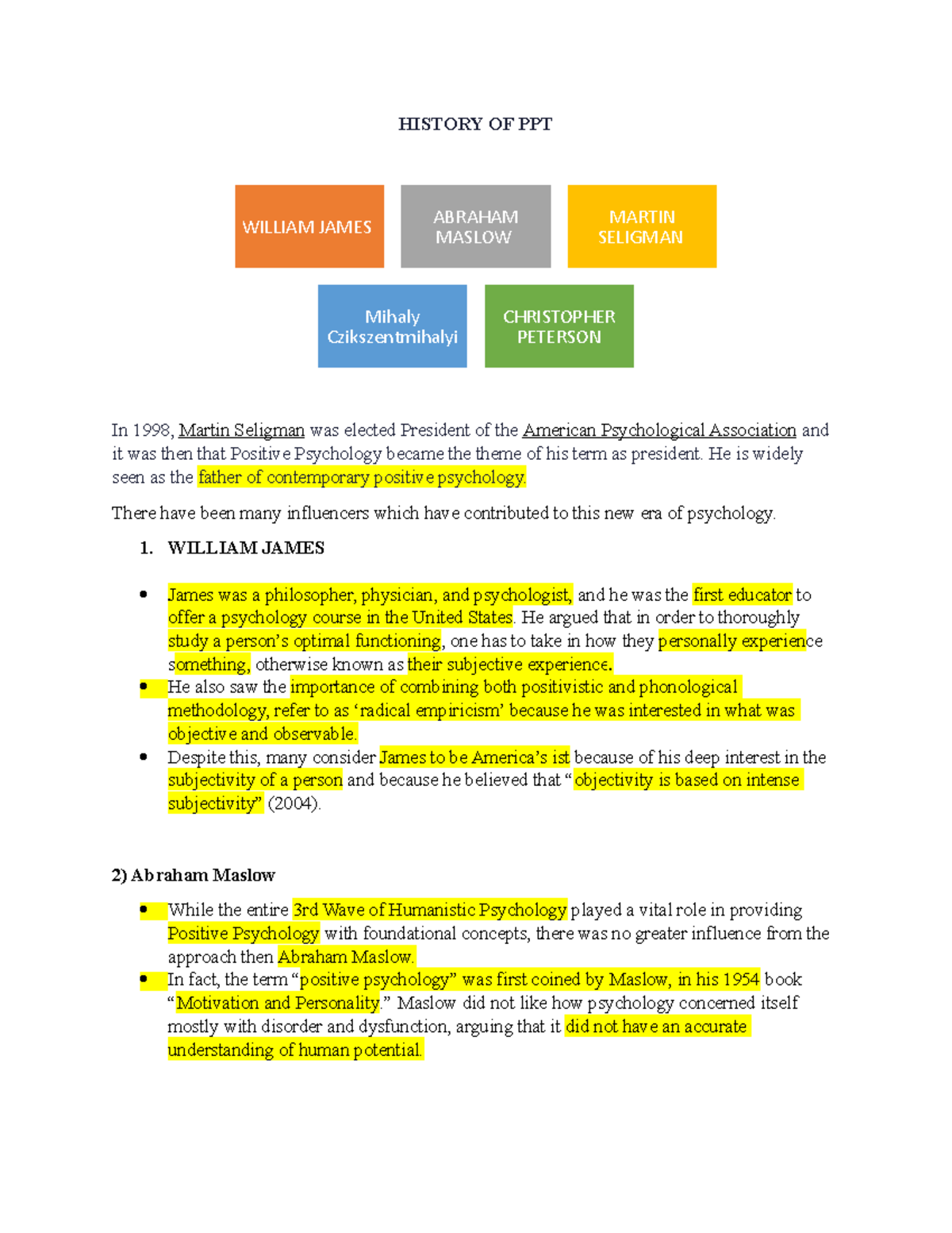 History of PPT HISTORY OF PPT In 1998, Martin Seligman was elected